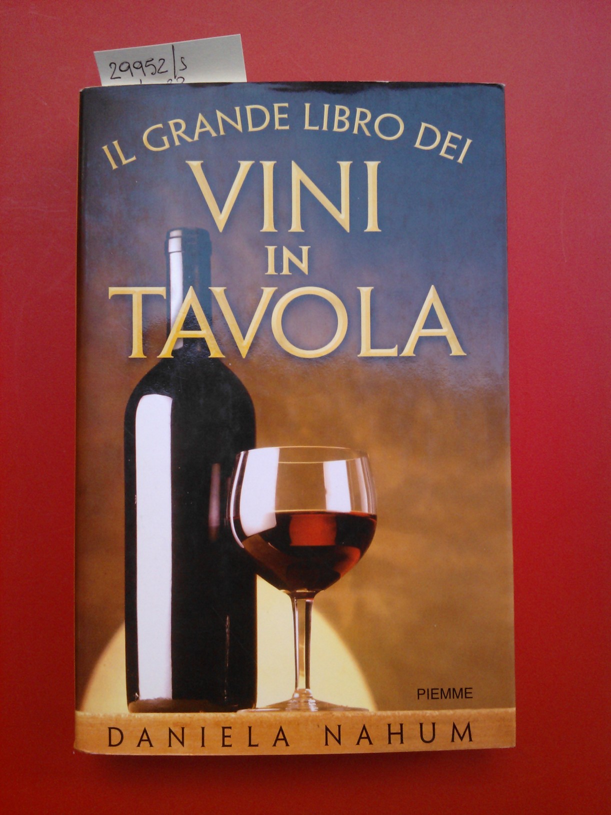 Il grande libro dei vini in tavola
