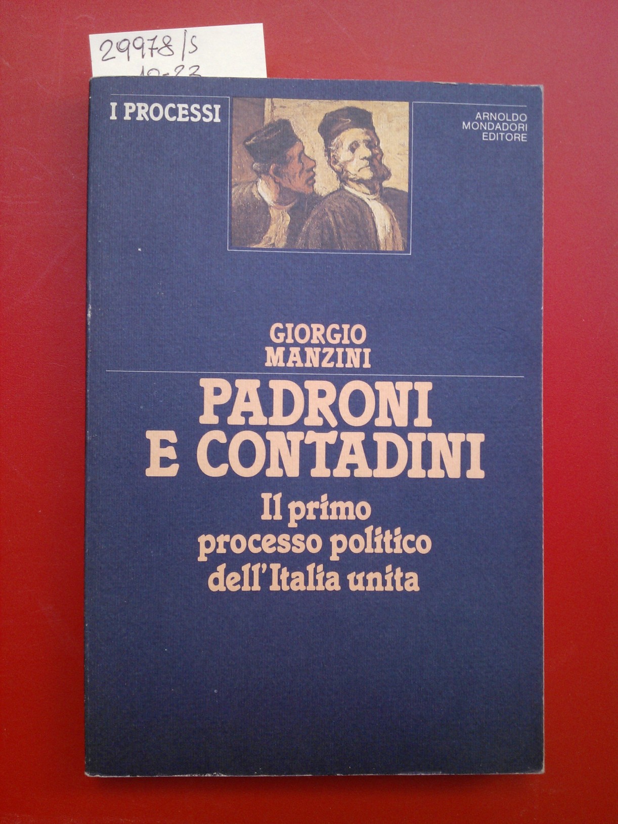 Padroni e contadini. Il primo processo politico dell'Italia unita