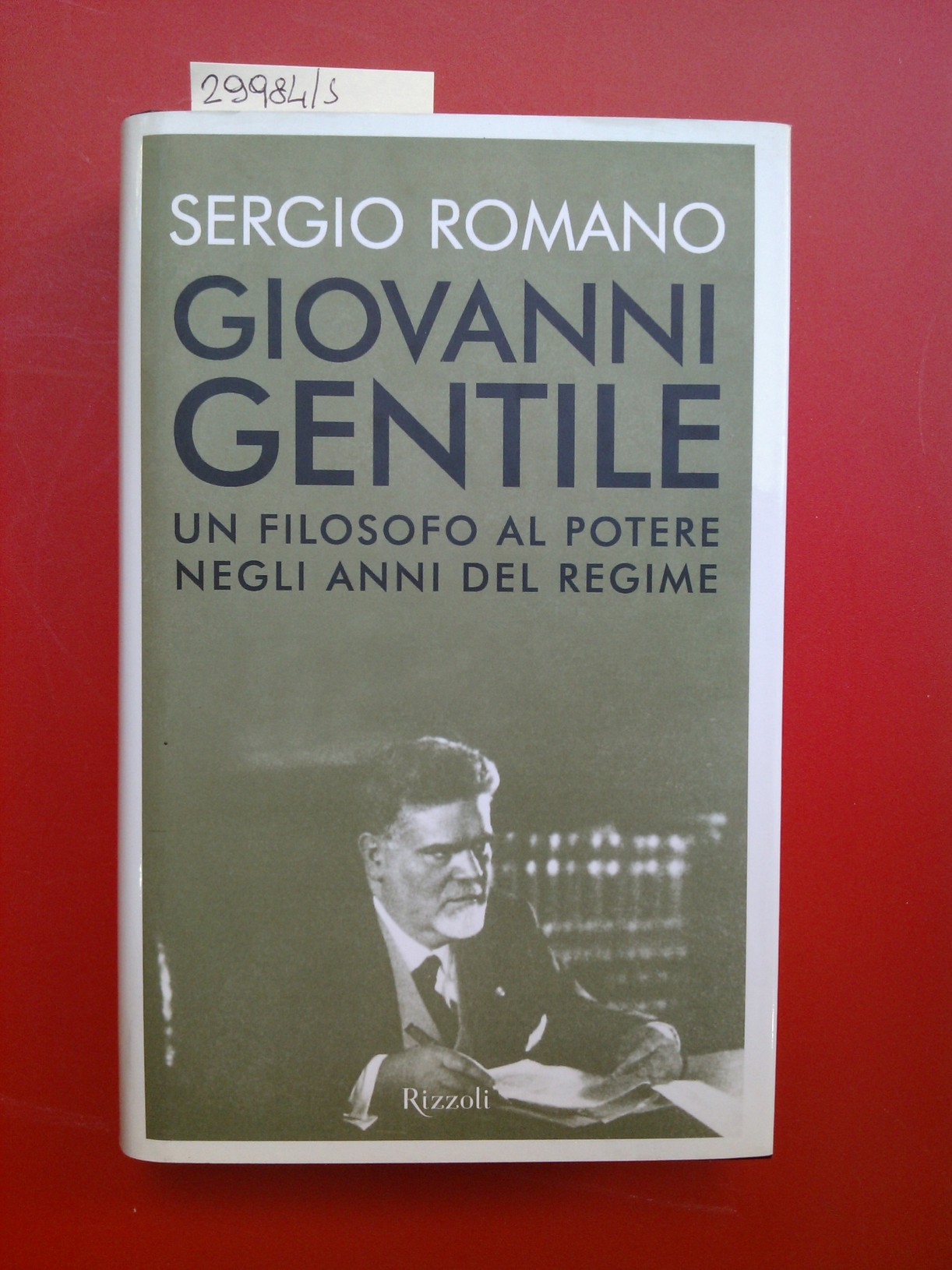 Giovanni Gentile. Un filosofo al potere negli anni del regime