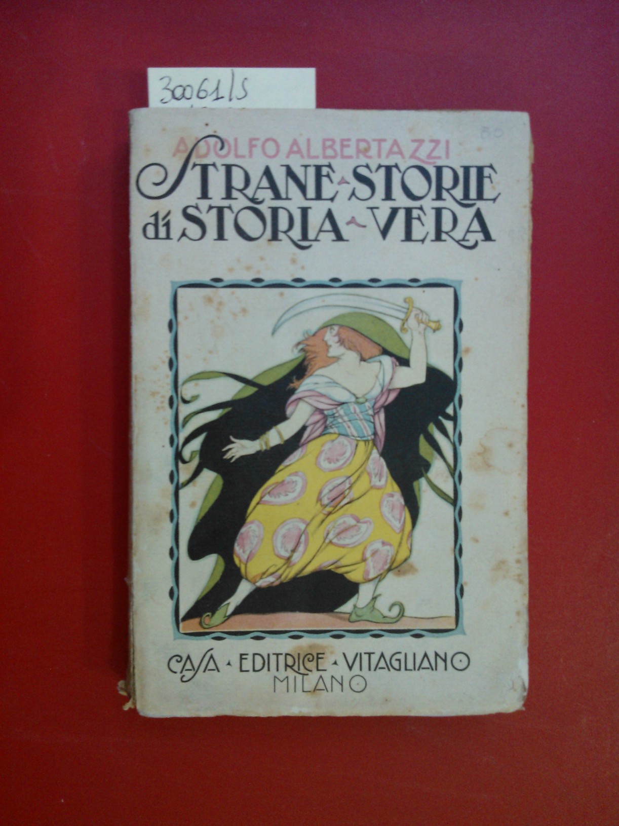 Strane storie di storia vera