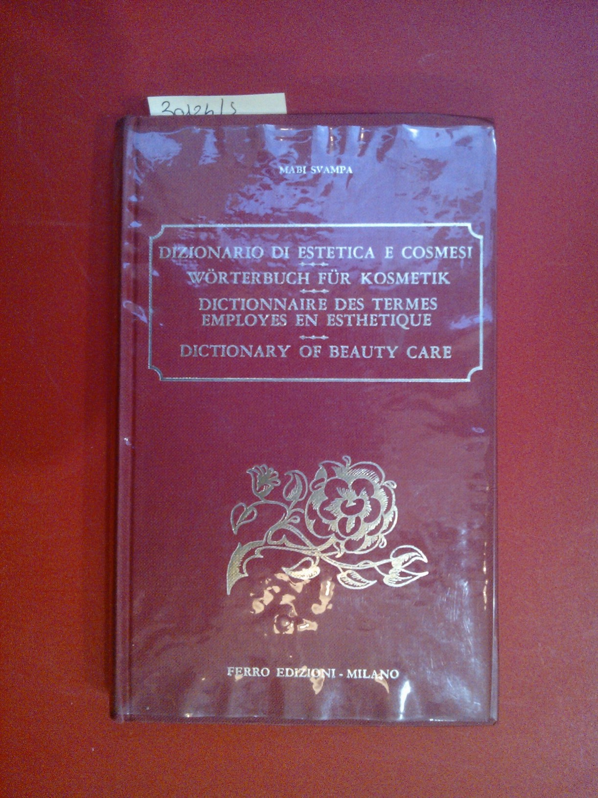 Dizionario di estetica e cosmesi - Worterbuch fur Kosmetik- Dictionnaire …