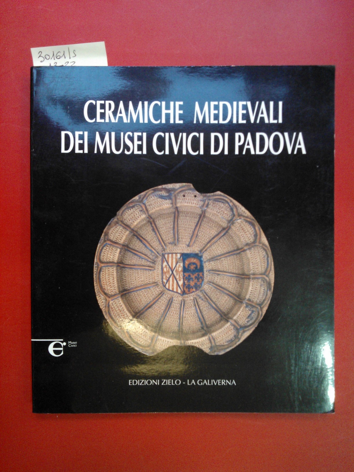 Ceramiche medievali dei Musei Civici di Padova