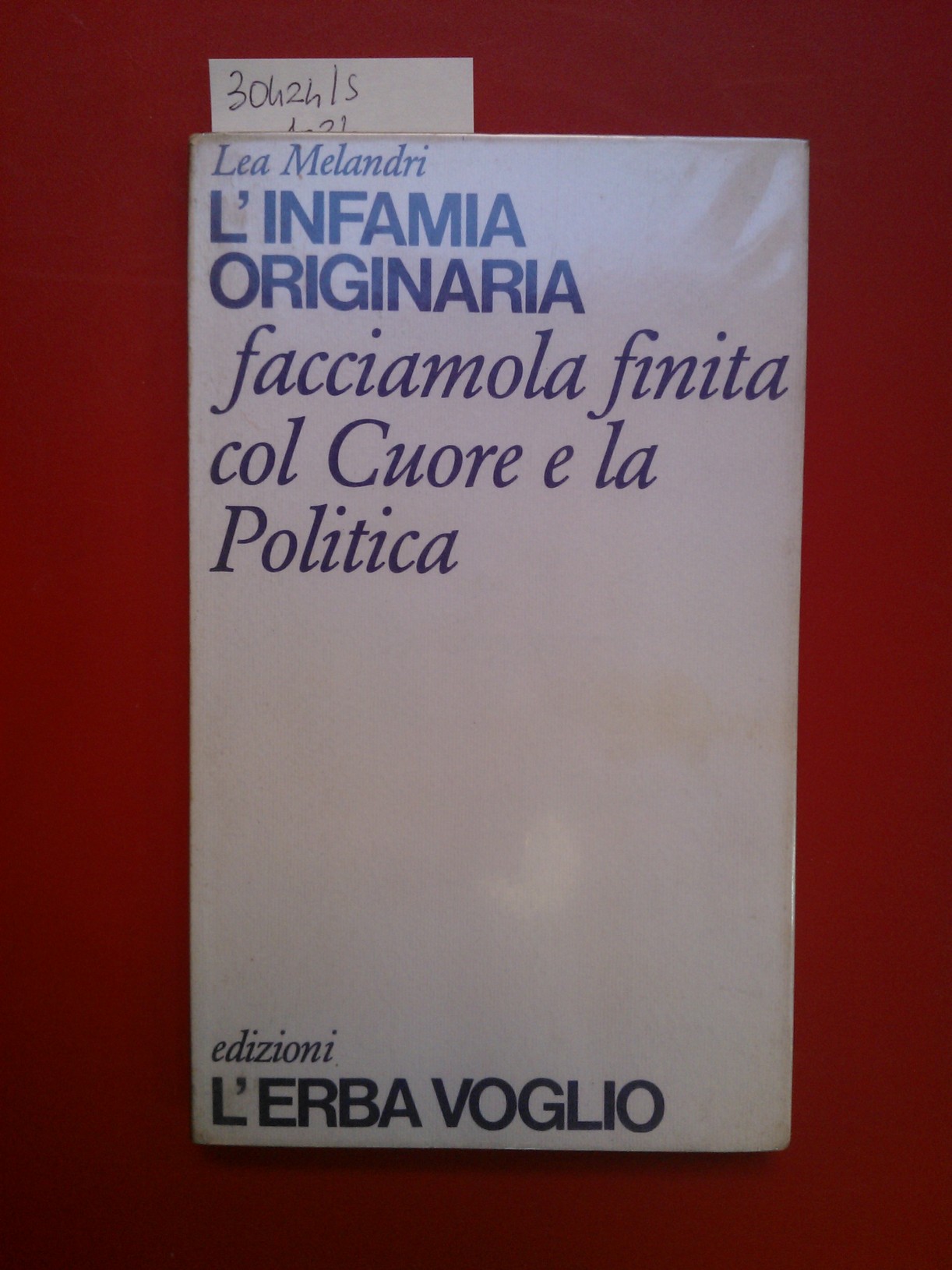L'infamia originaria. Facciamola finita col Cuore e la Politica