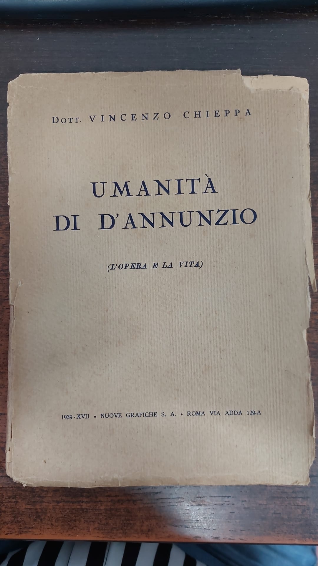 Umanità di D'Annunzio. L'opera e la vita di Vincenzo Chieppa