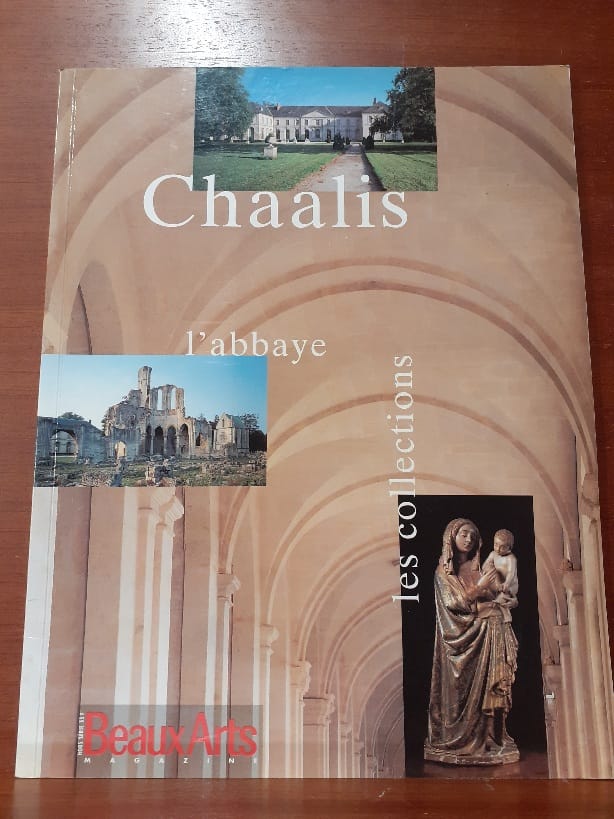 CHAALIS l'abbaye, les collectiones