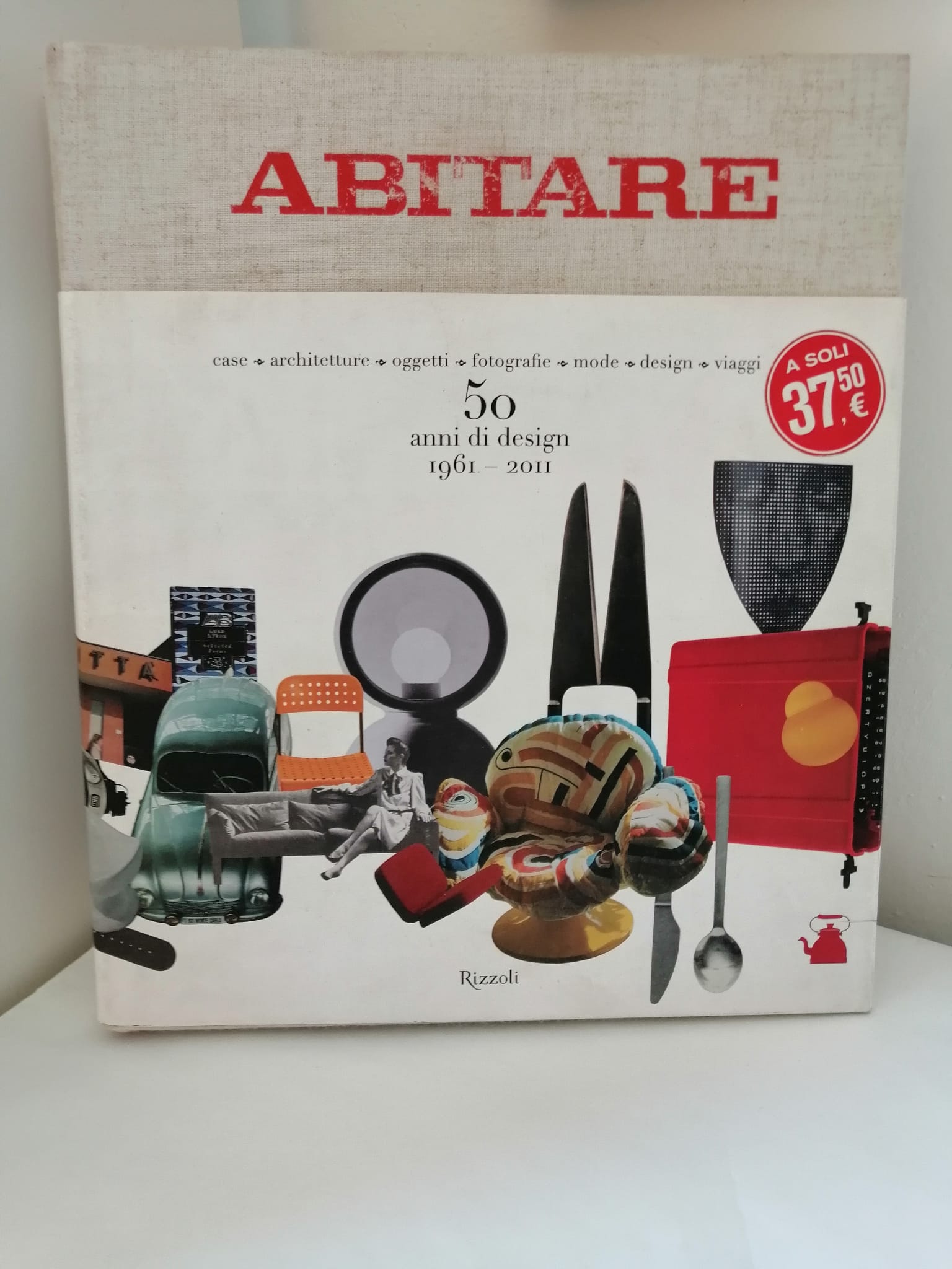 ABITARE 50 ANNI DI DESIGN 1961-2011. Case, architetture, oggetti, fotografie, …