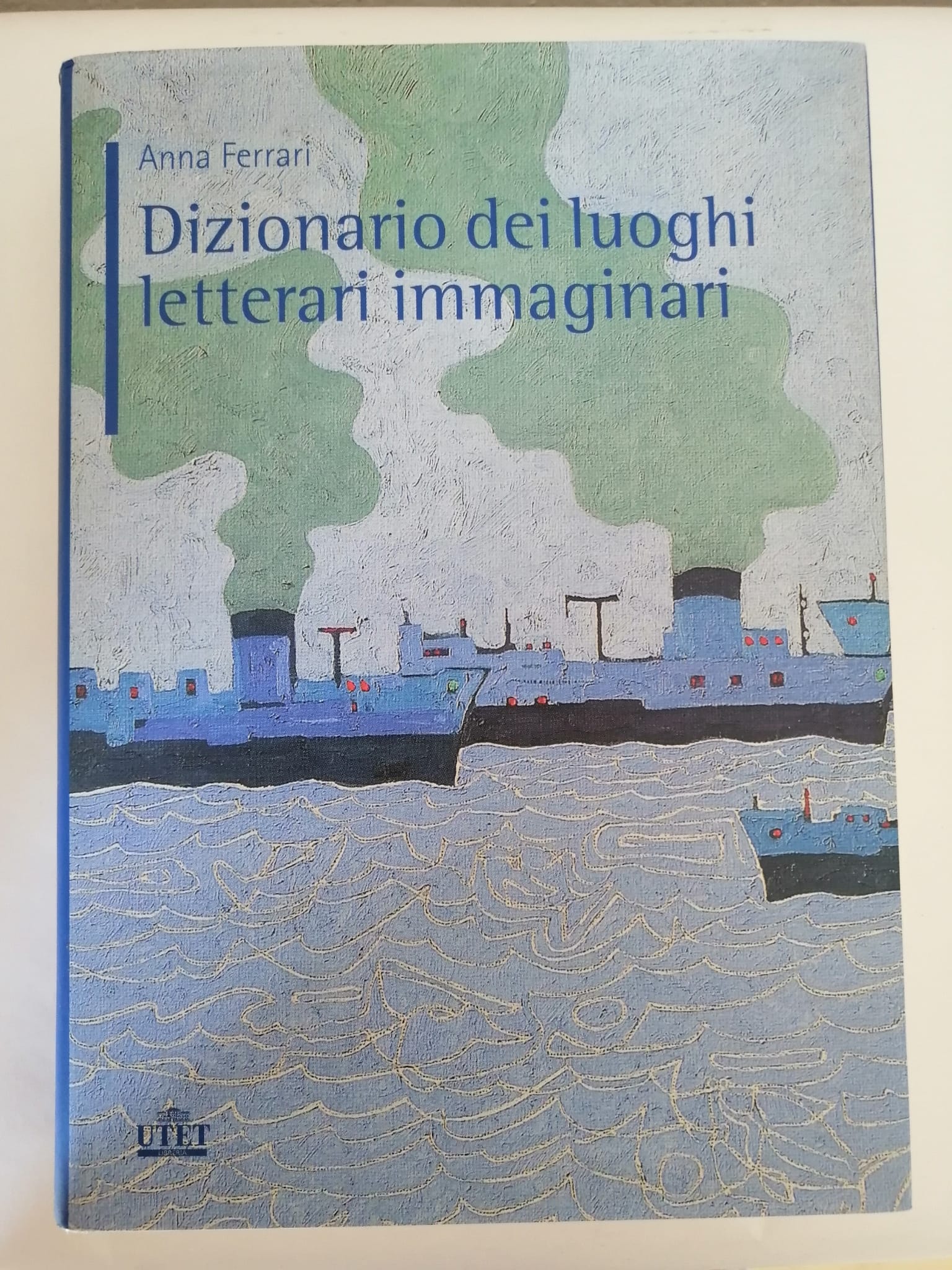 DIZIONARIO DEI LUOGHI LETTERARI IMMAGINARI