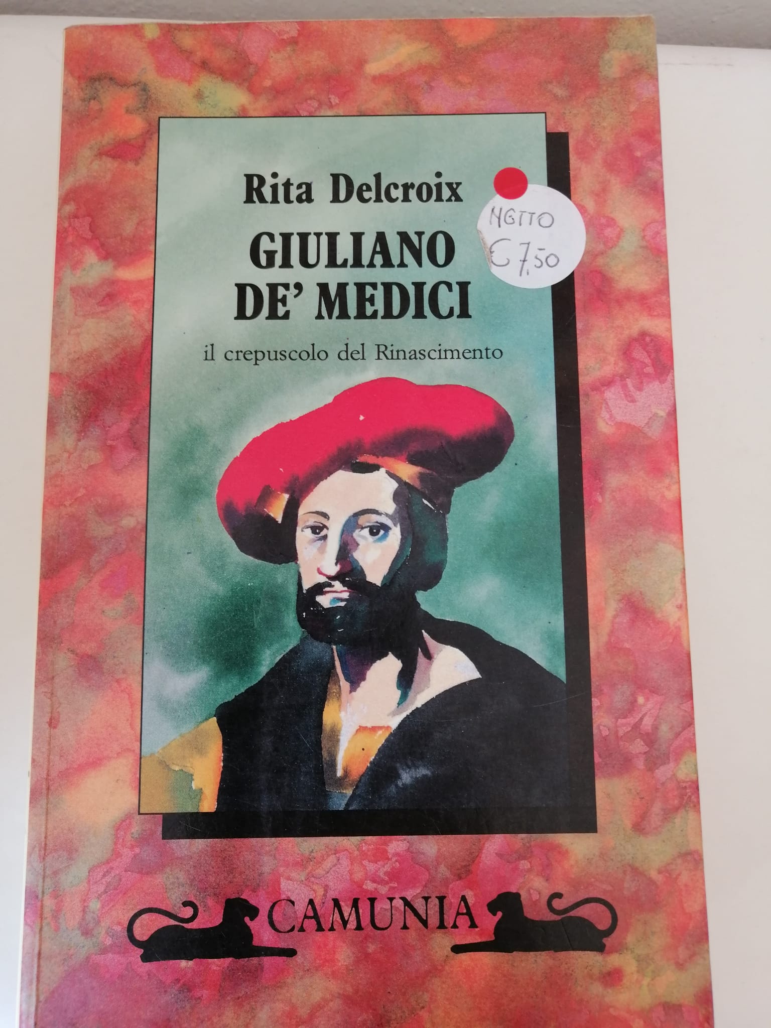 Giuliano De' Medici. Il Crepuscolo del Rinascimento