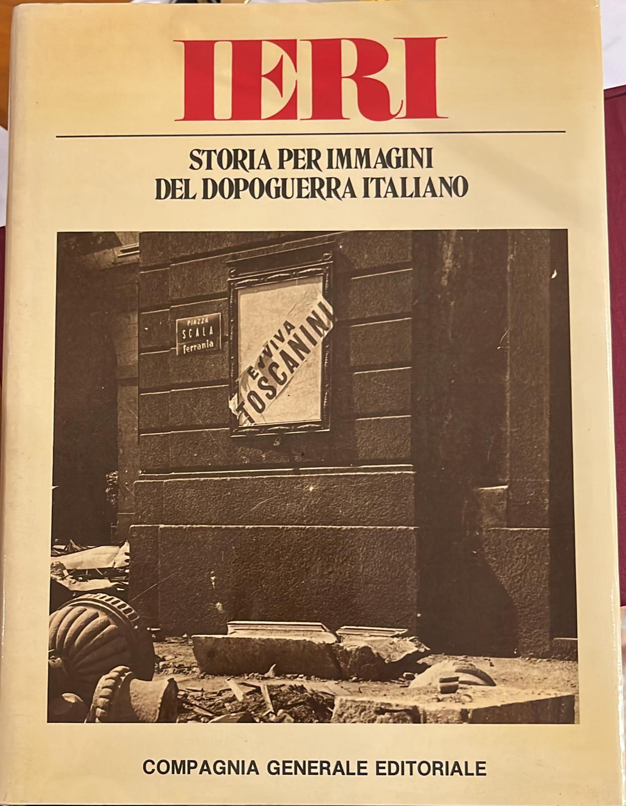 Ieri- storia per immagini del dopoguerra italiano