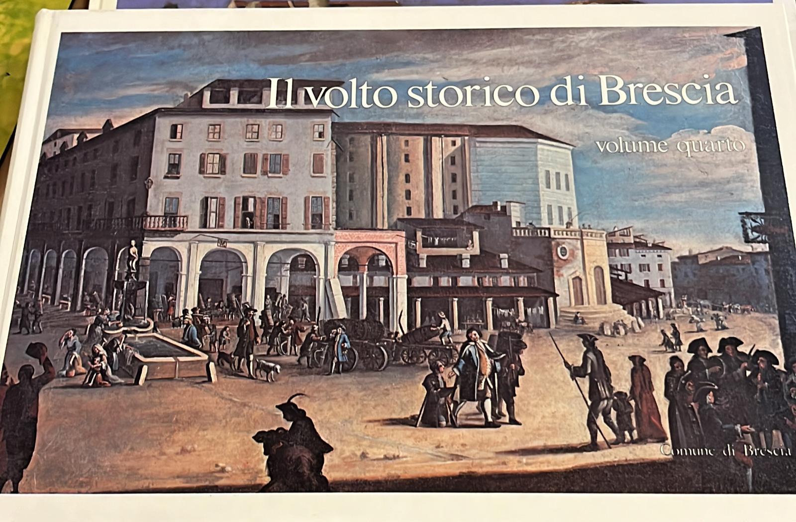 Il volto storico di Brescia v.4