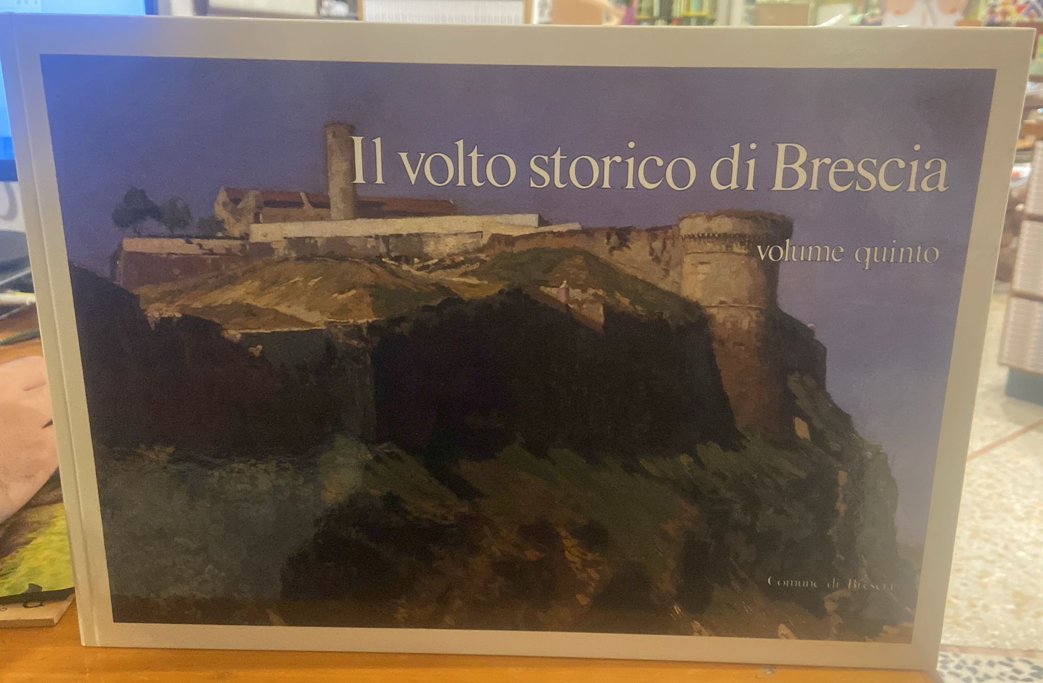 Il volto storico di Brescia vol 5