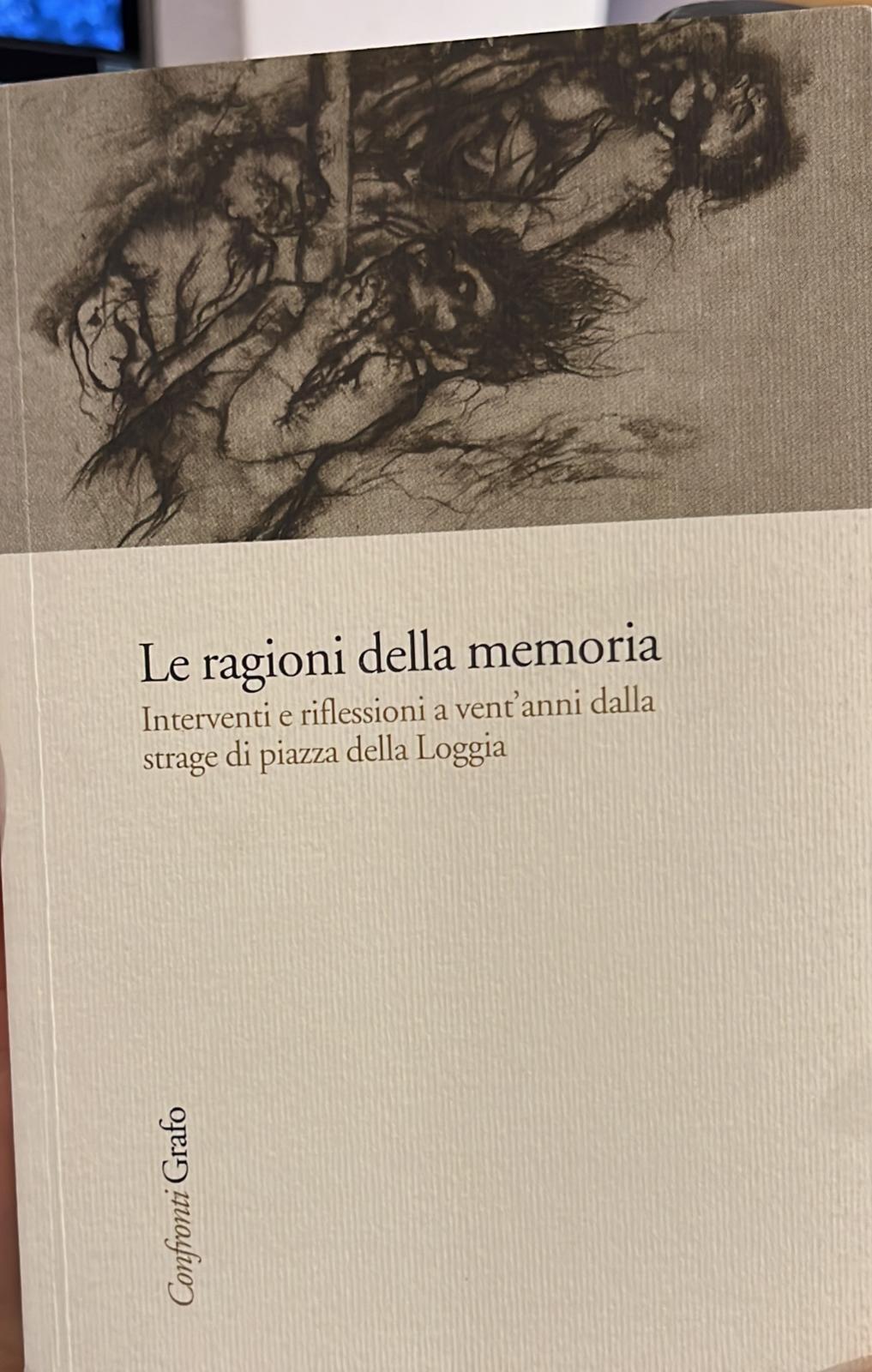 Le ragioni della memoria- Interventi e riflessioni a vent'anni dalla …