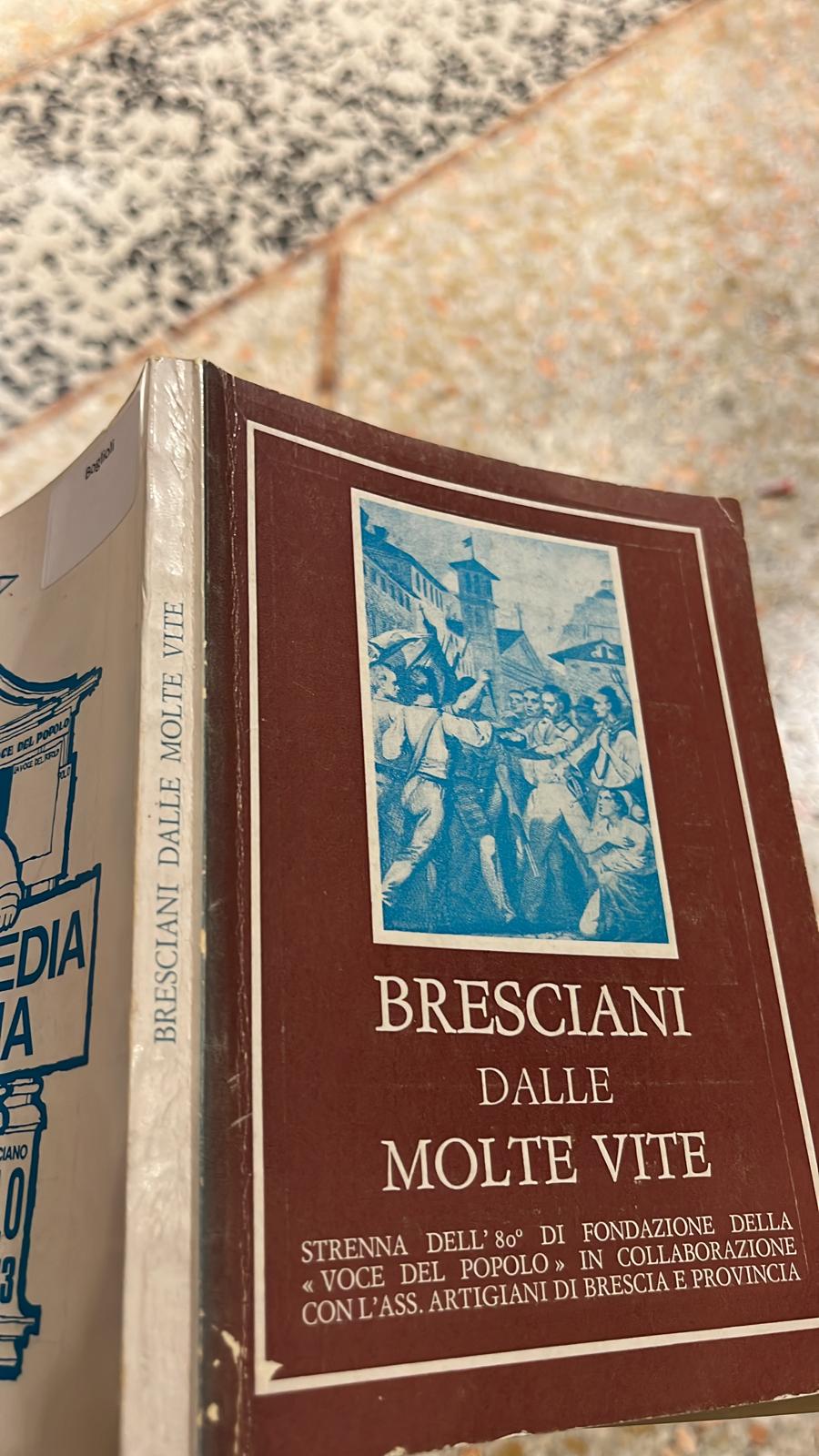 Bresciani dalle molte vite