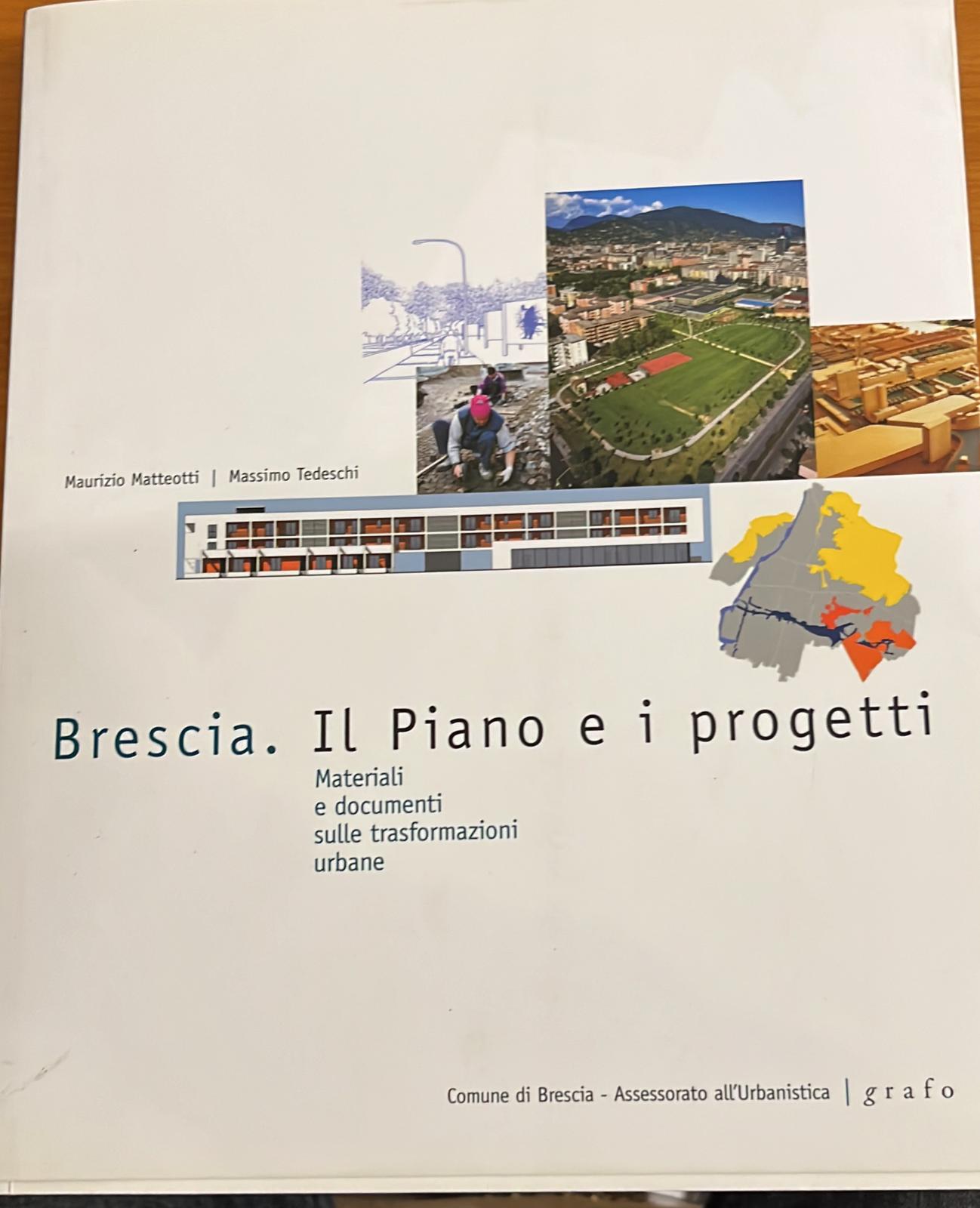 Brescia- Il piano e i progetti