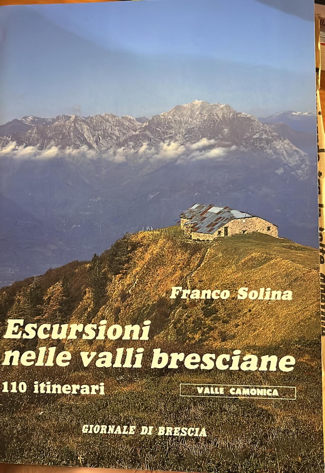 Escursioni nelle valli bresciane- 110 itinerari