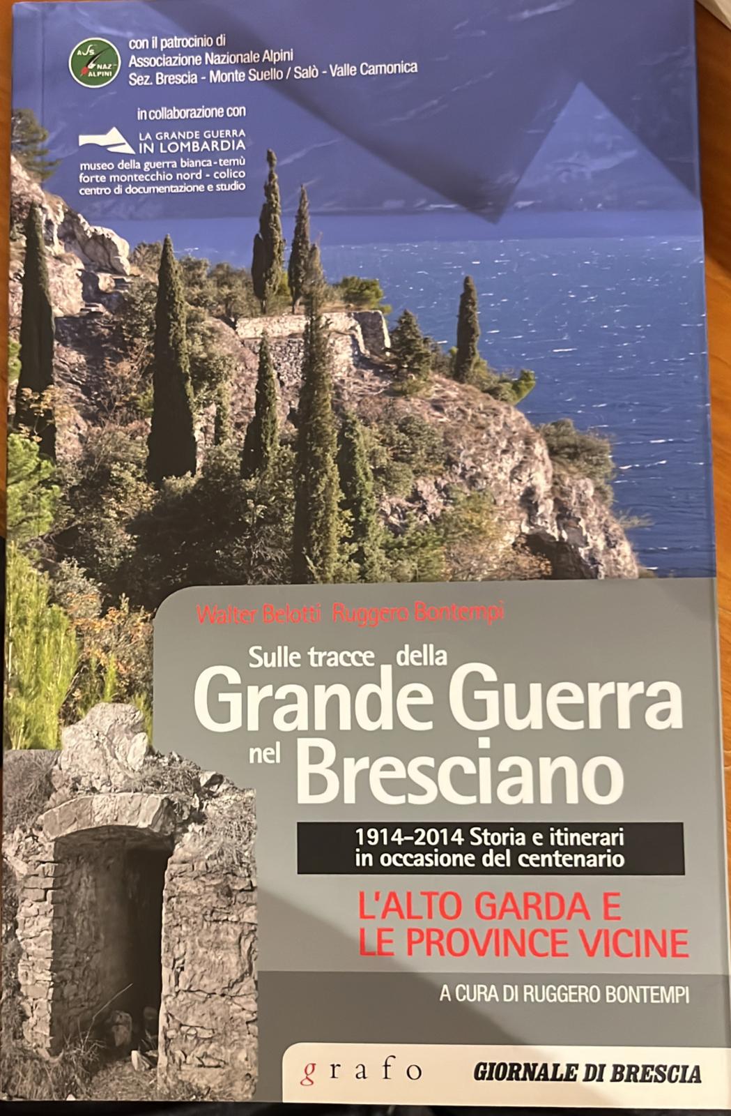 Sulle tracce della Grande Guerra nel bresciano-L'alto Garda e le …