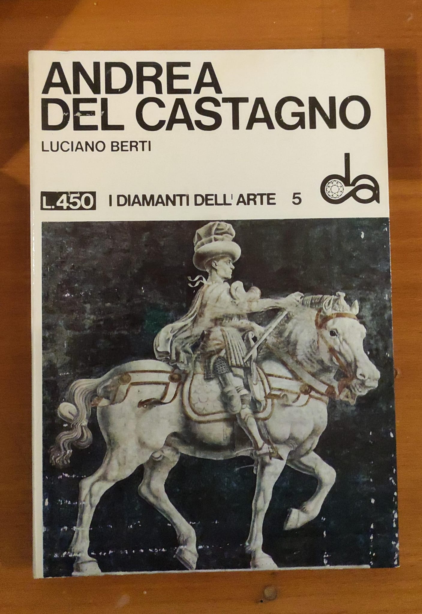 Andrea del Castagno. I diamanti dell'arte