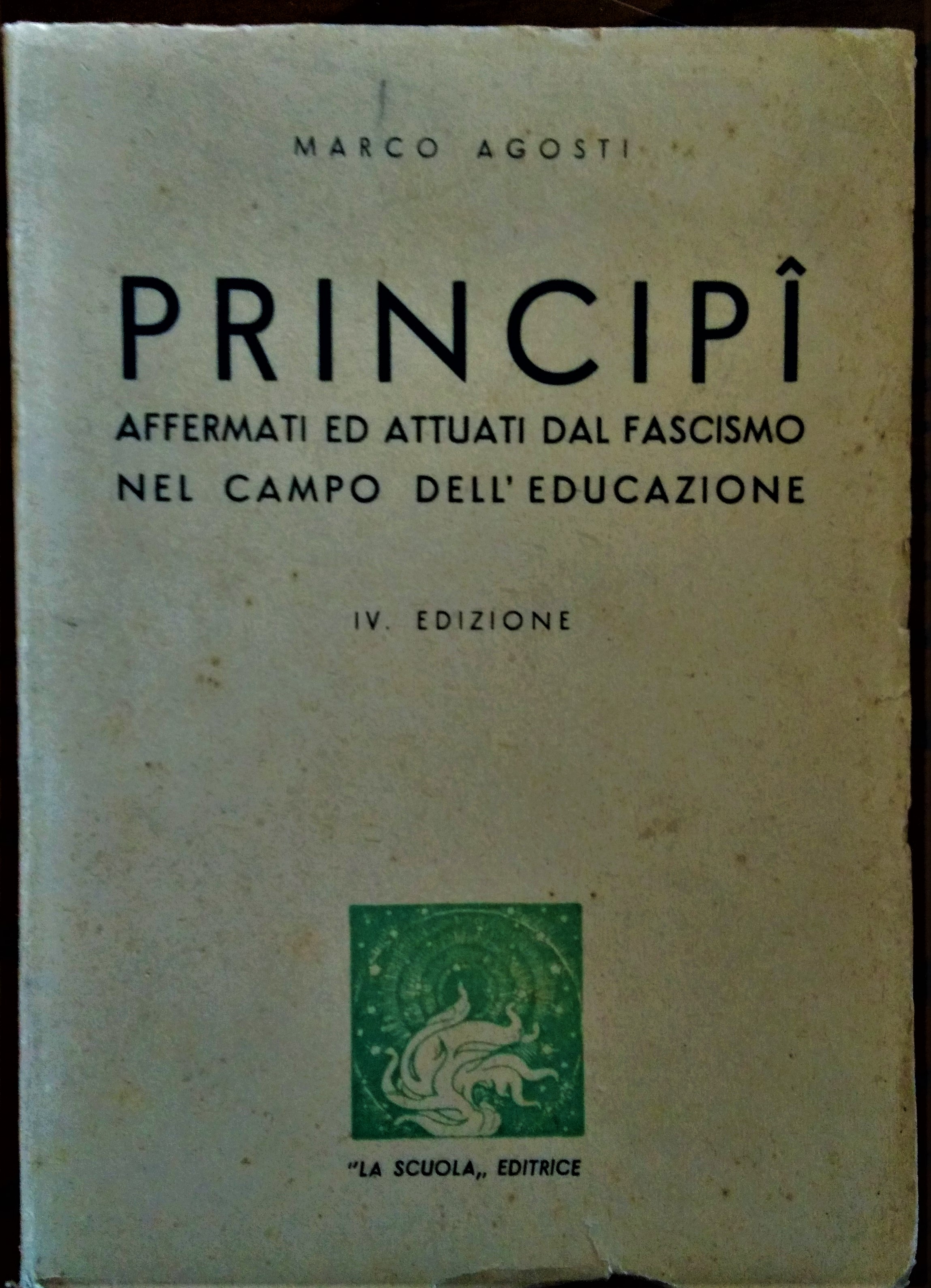 Principi affermati ed attuati dal fascismo nel campo dell'educazione.