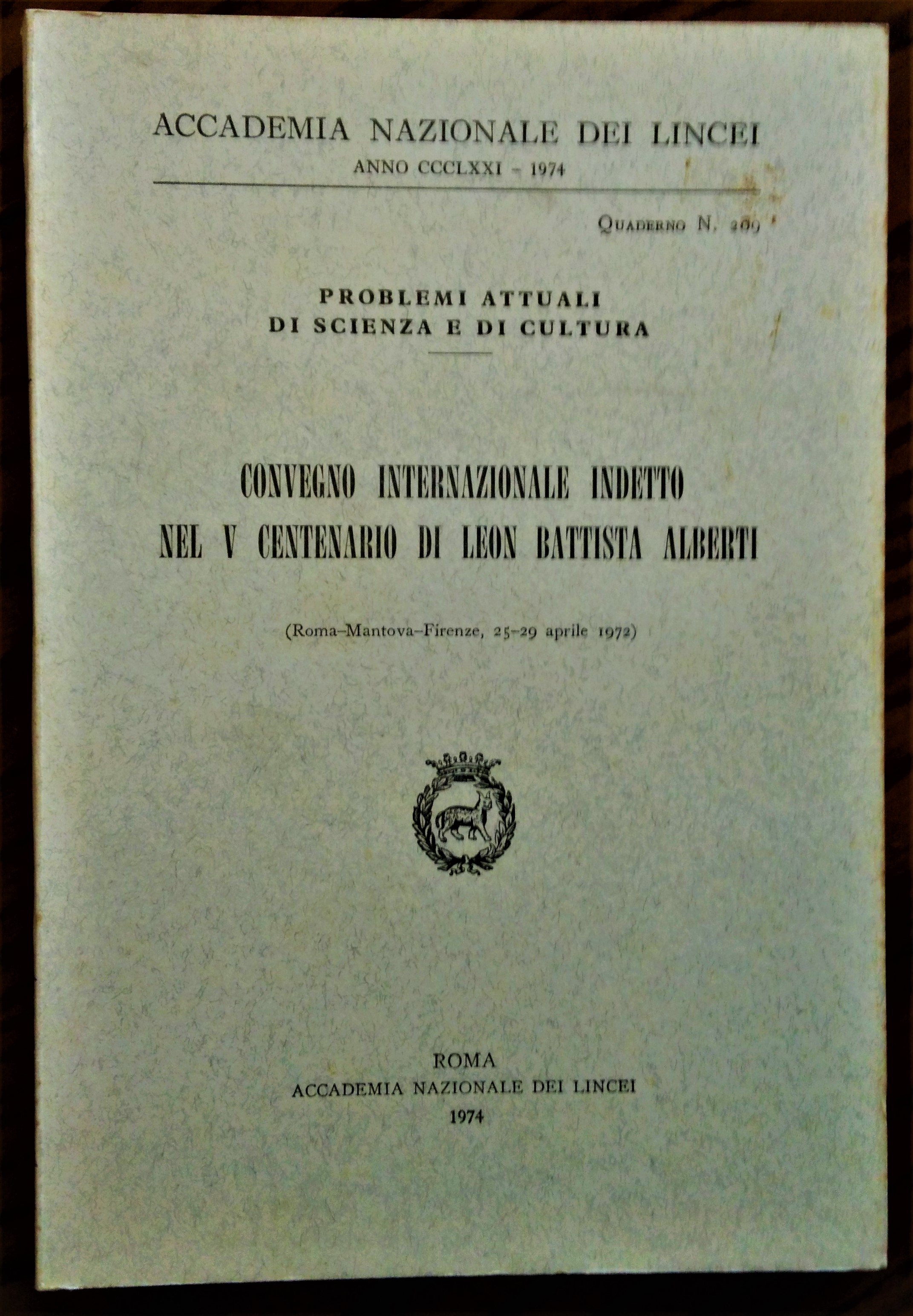 Convegno internazionale indetto nel 5º centenario di Leon Battista Alberti. …