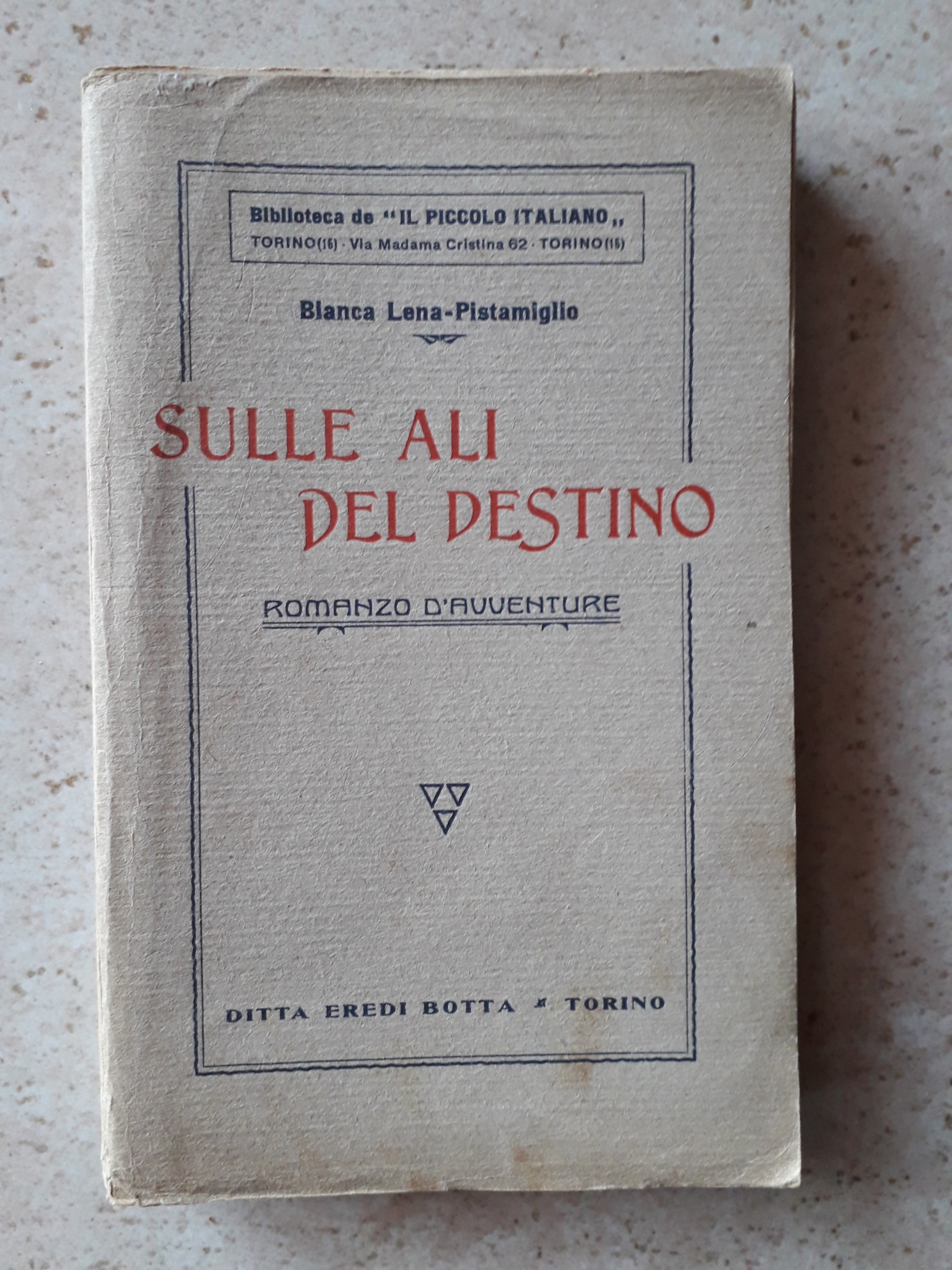 Sulle ali del destino - Romanzo d'avventure