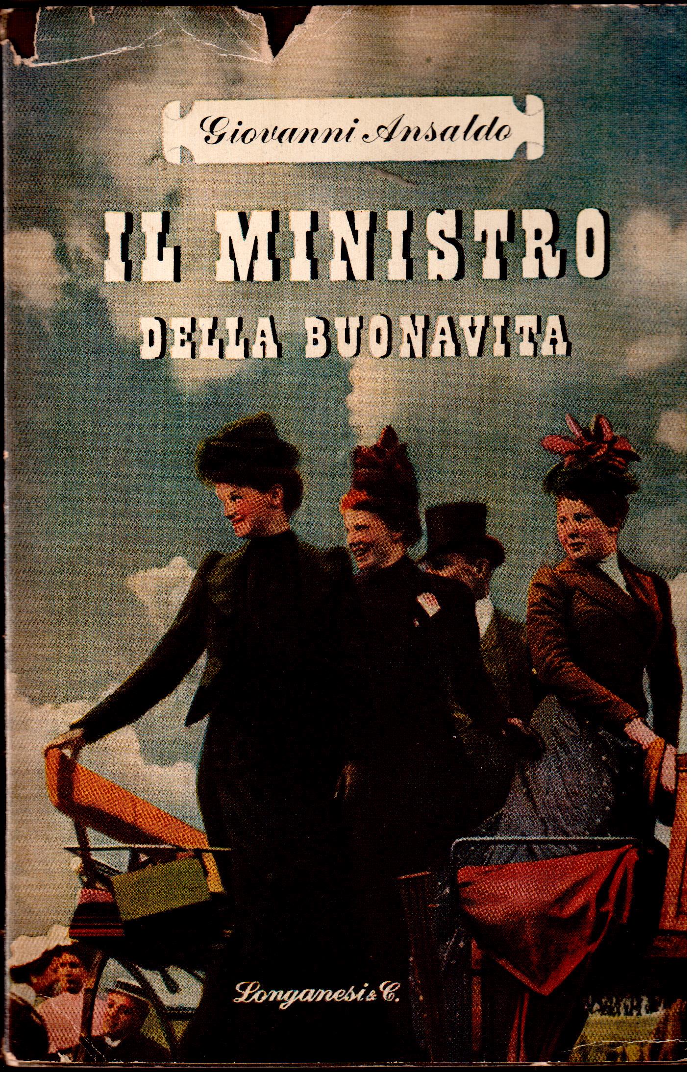 Il Ministro della buonavita Giolitti e i suoi tempi