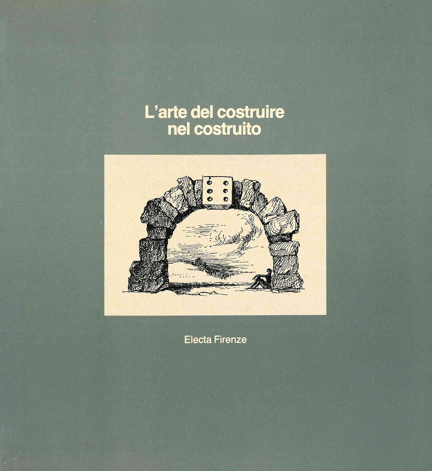 L'arte del costruire nel costruito Recupero e rinnovo urbano