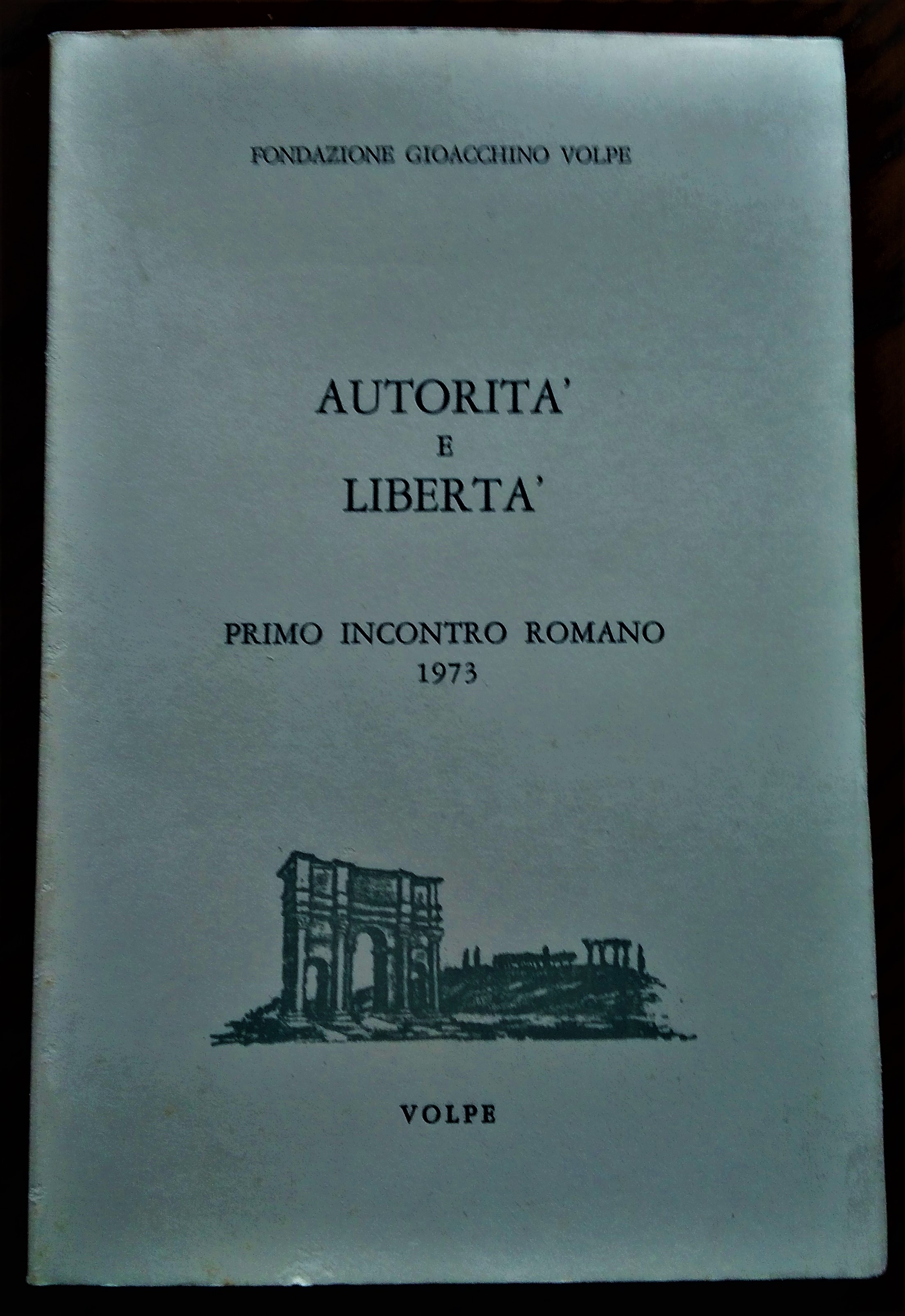 Autorità e libertà. Primo incontro romano 1973.