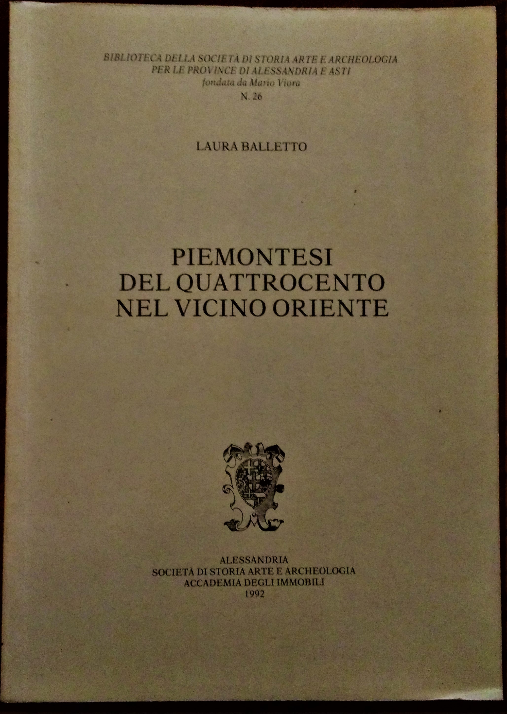 Piemontesi del quattrocento nel Vicino Oriente.