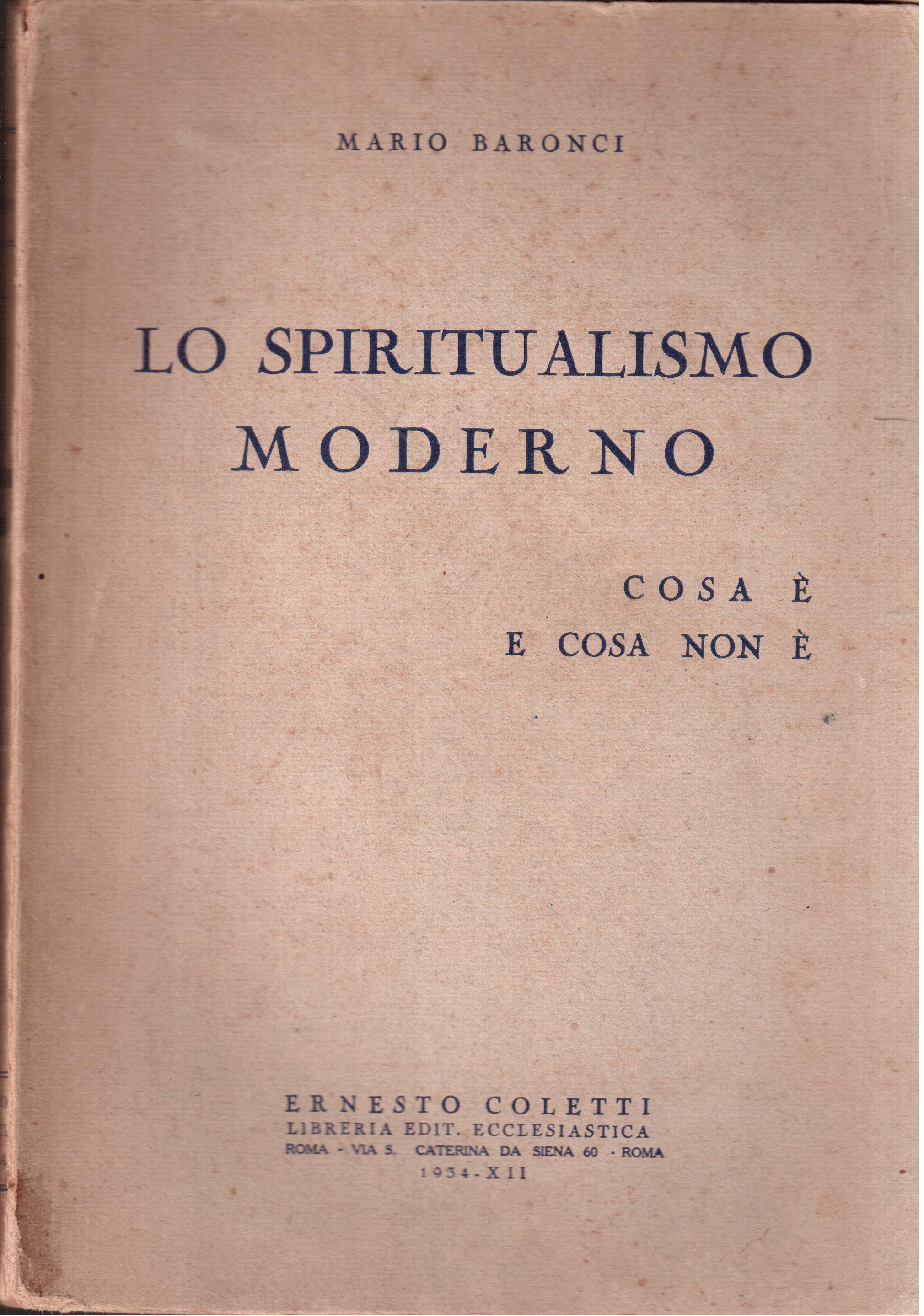 Lo spiritualismo moderno Cosa è, cosa non è