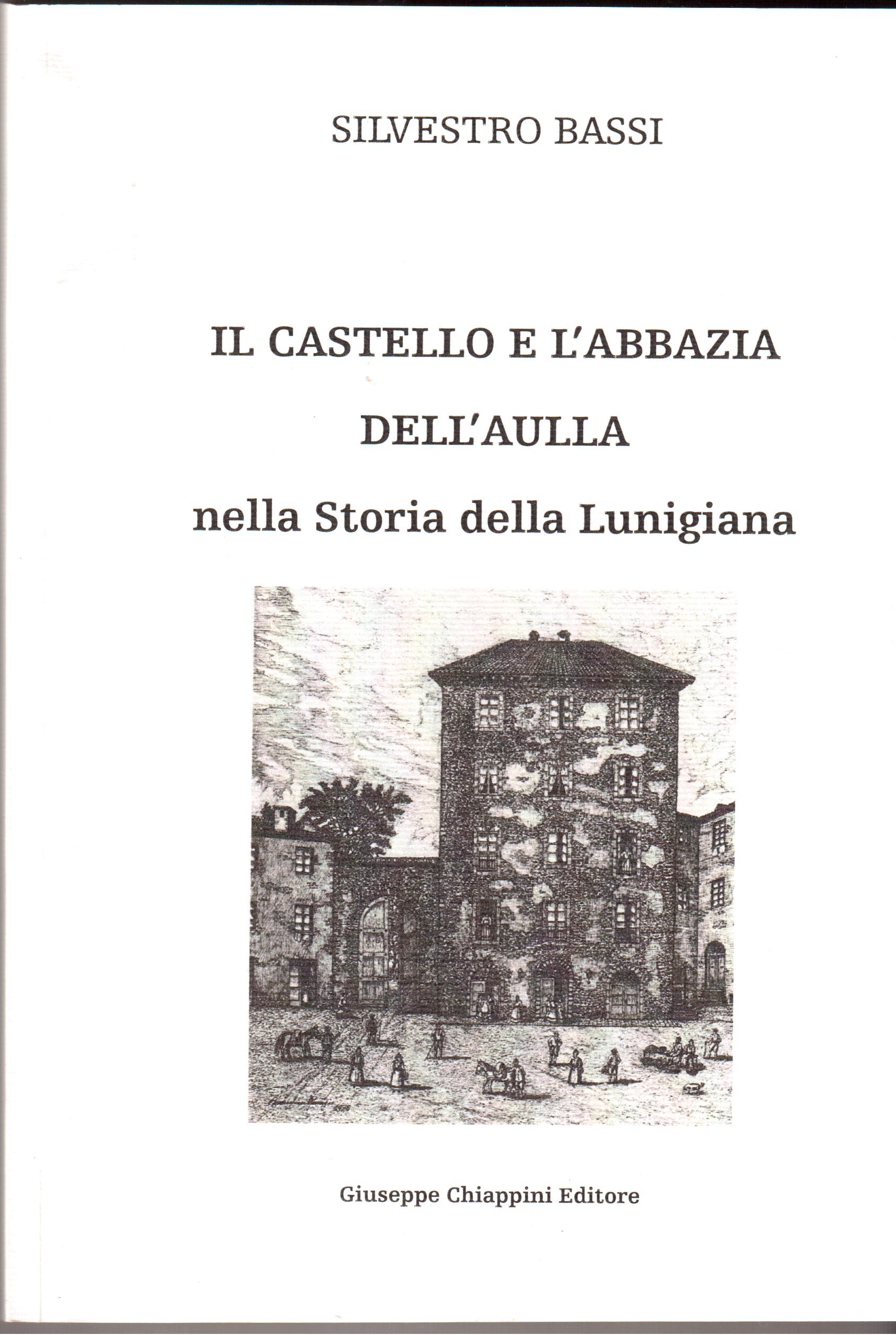 Il Castello e l' Abbazia dell' Aulla nella Storia della …