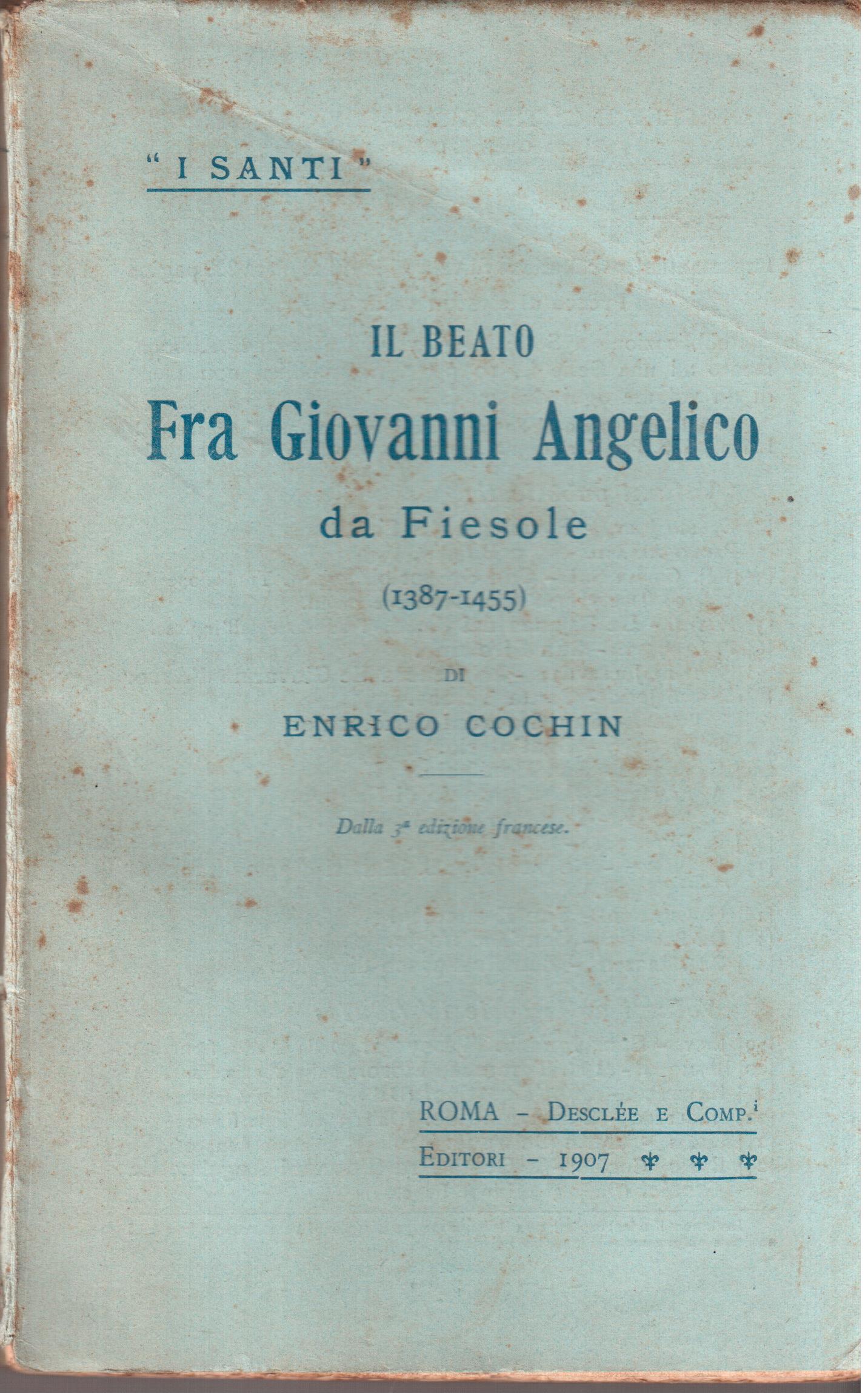 Il Beato Fra Giovanni Angelico da Fiesole ( 1387-1455 )