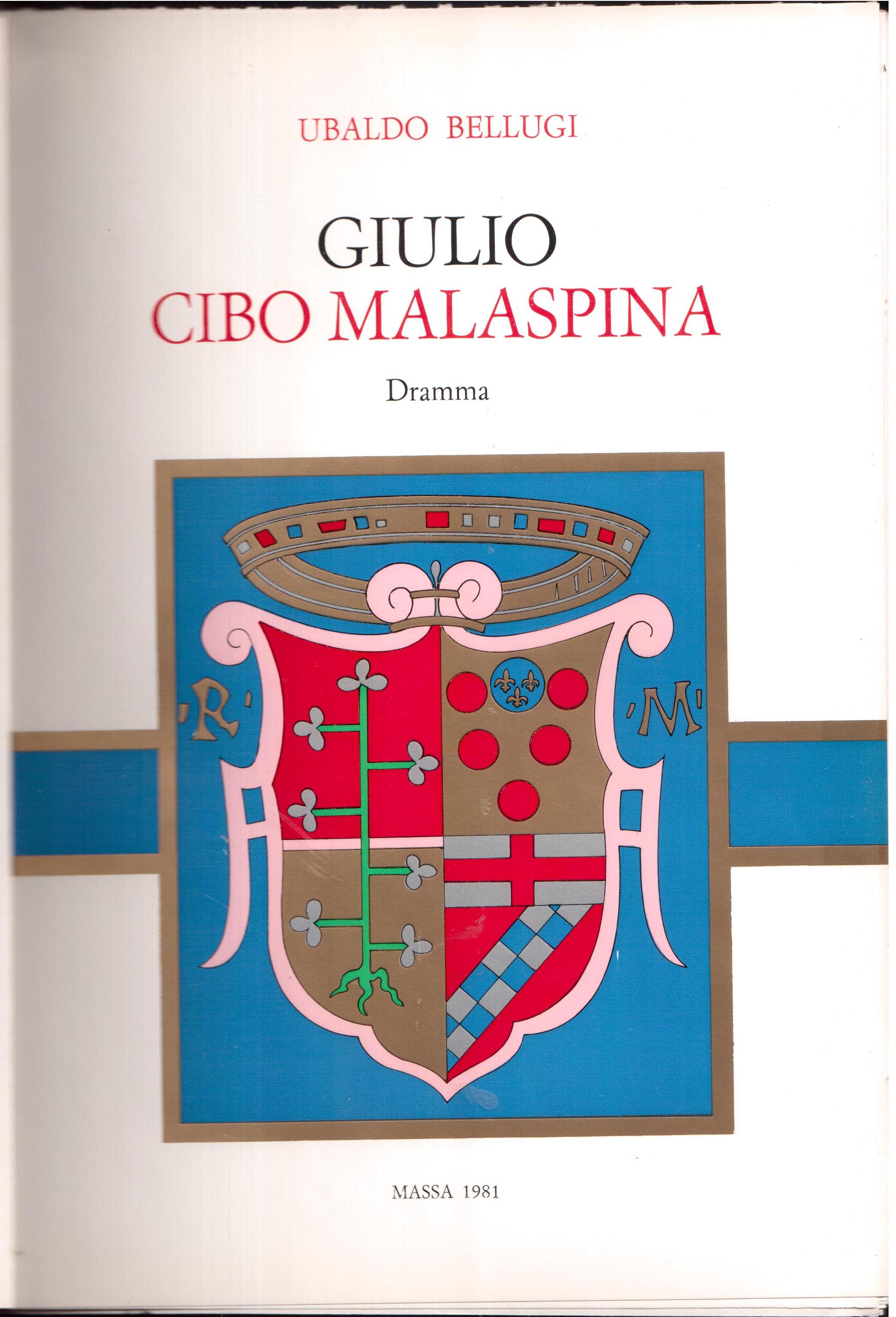 Giulio Cibo Malaspina - Dramma