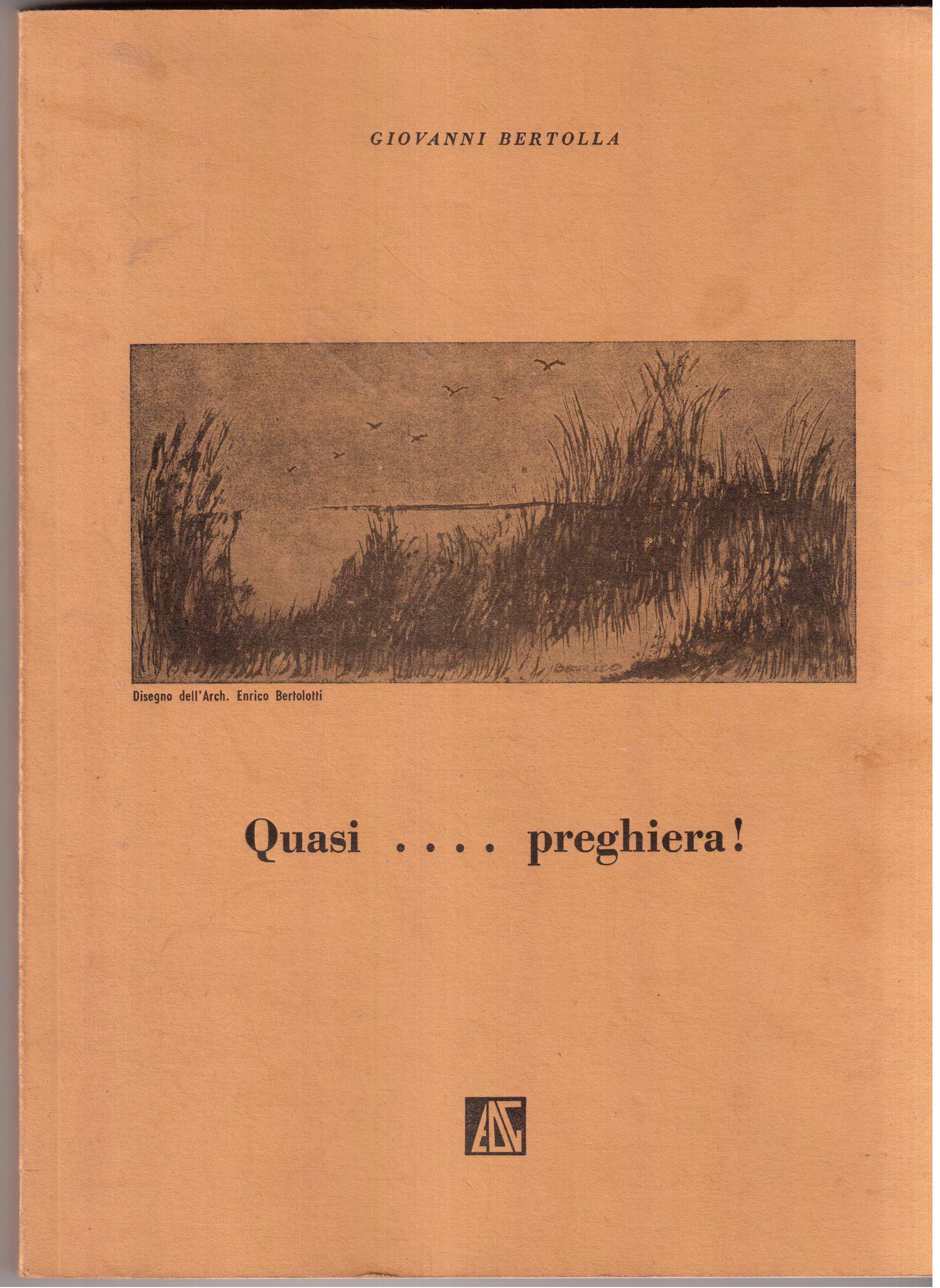 Quasi....preghiera - Liriche presentate da Egidio Banti