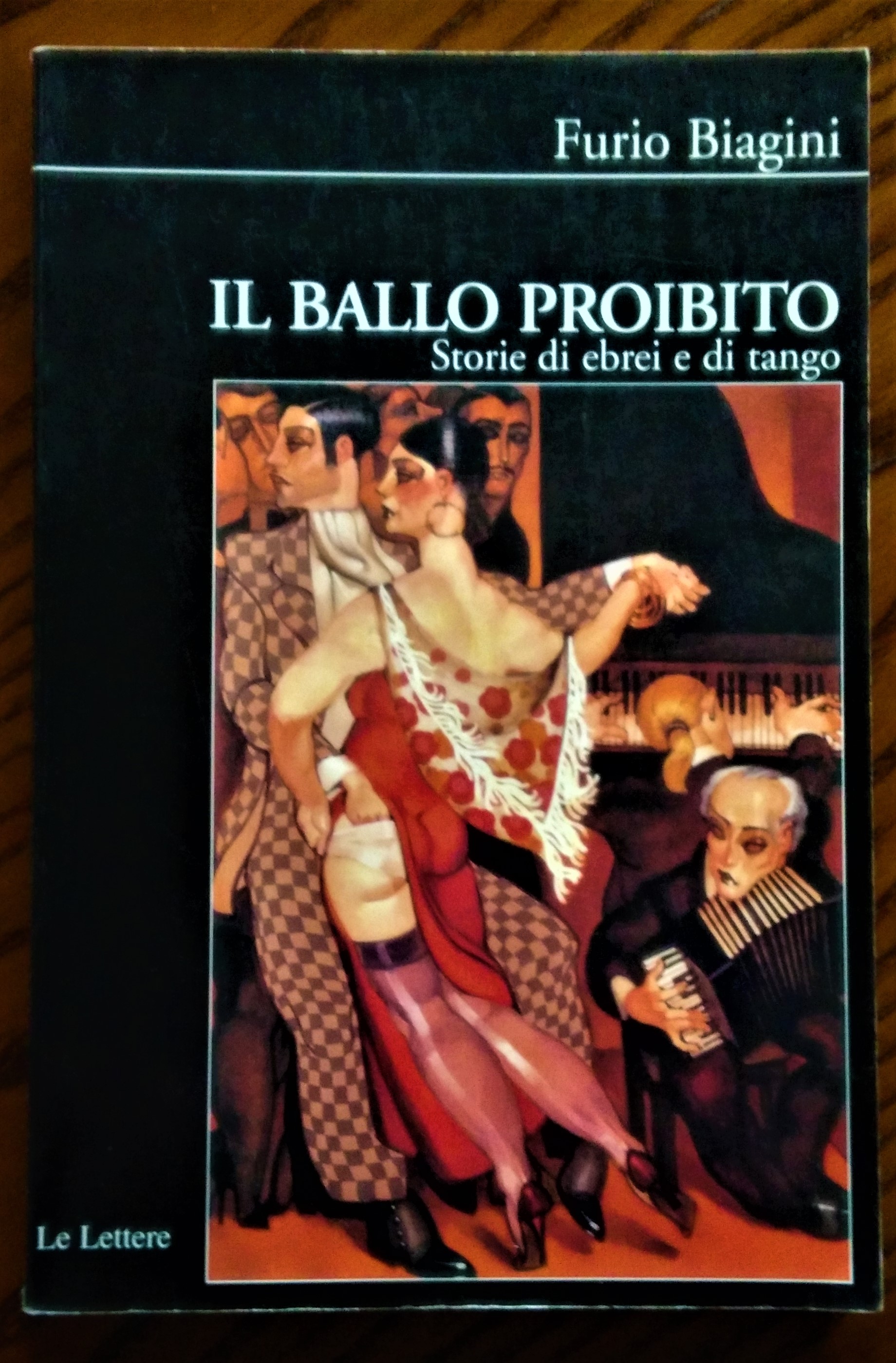 Il ballo proibito. Storia di ebrei e di tango. Prefazione …