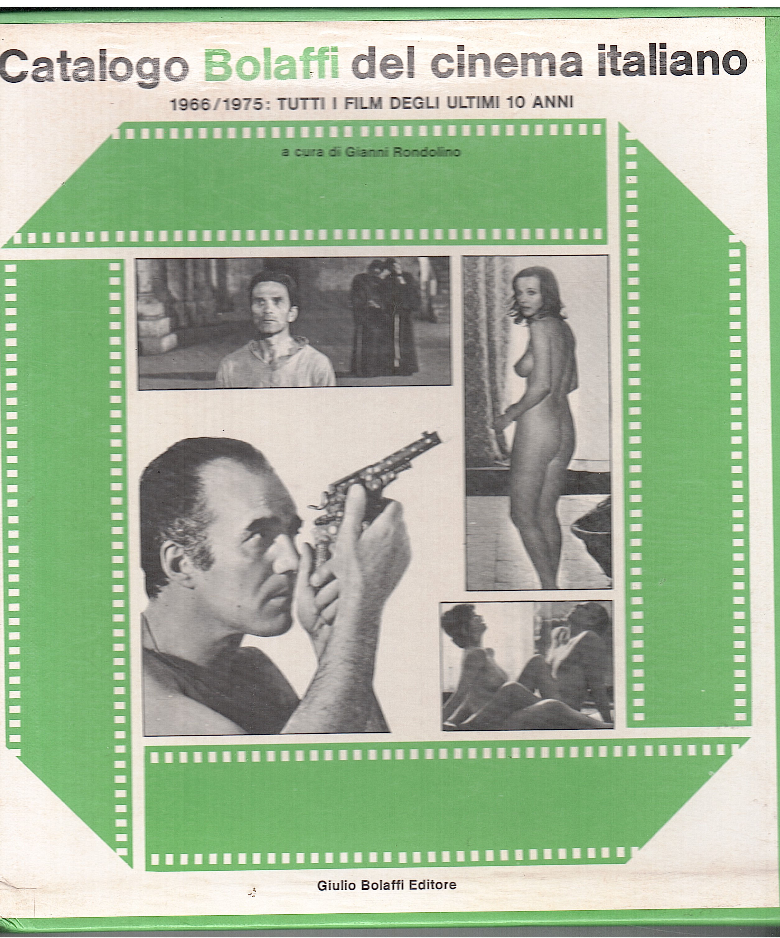 CATALOGO BOLAFFI DEL CINEMA ITALIANO 1966/1975: TUTTI I FILM DEGLI …