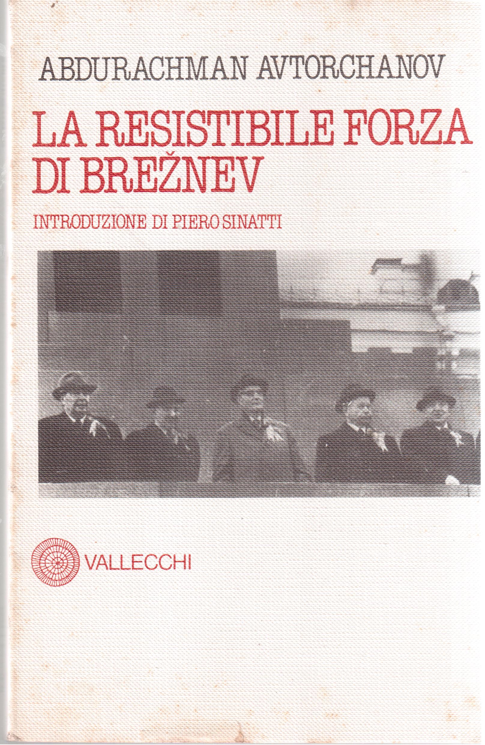La resistibile forza di Breznev- Introduzione di Piero Sinatti