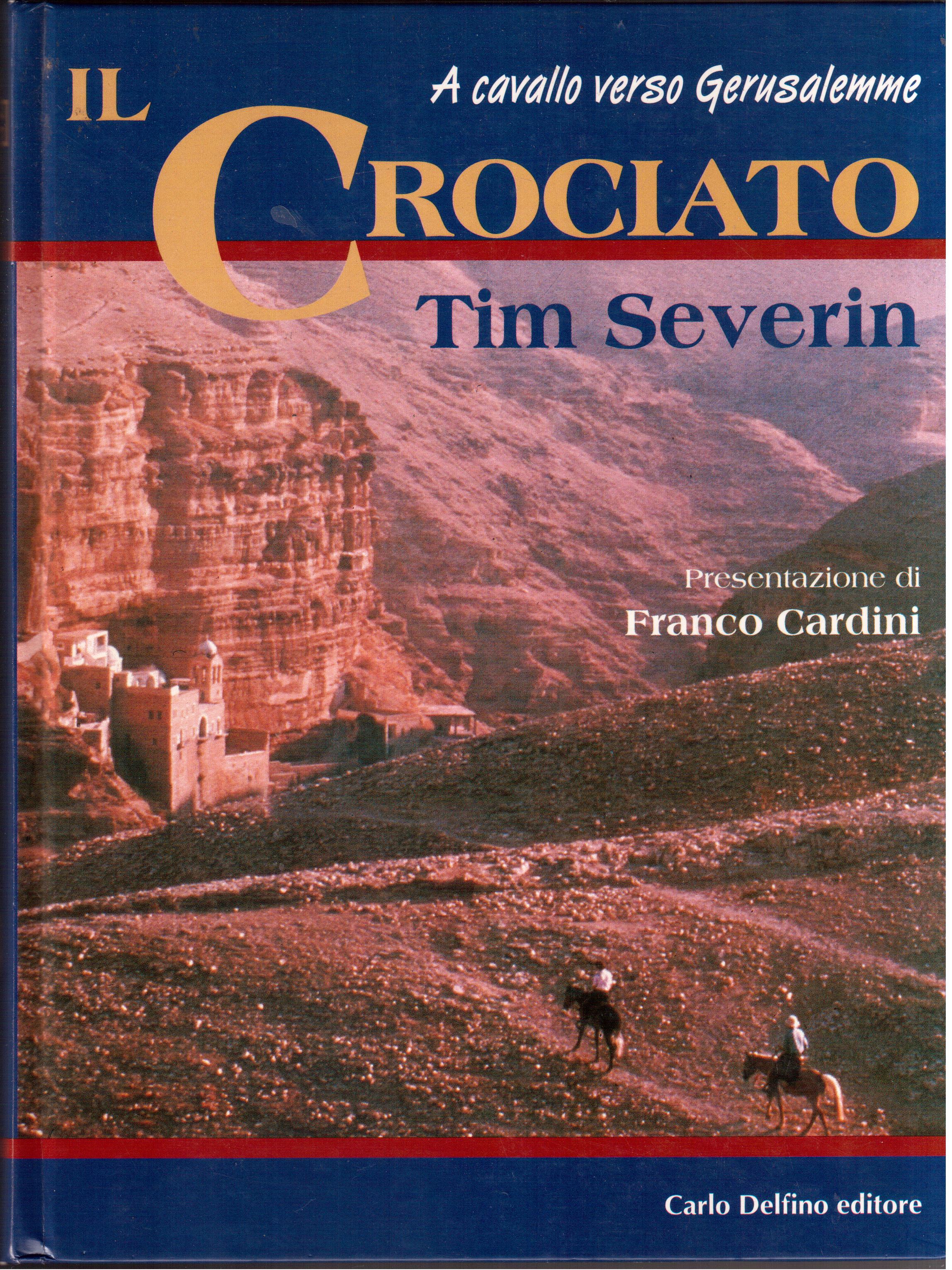 Il Crociato A cavallo verso Gerusalemme - Fotografie di Peter …