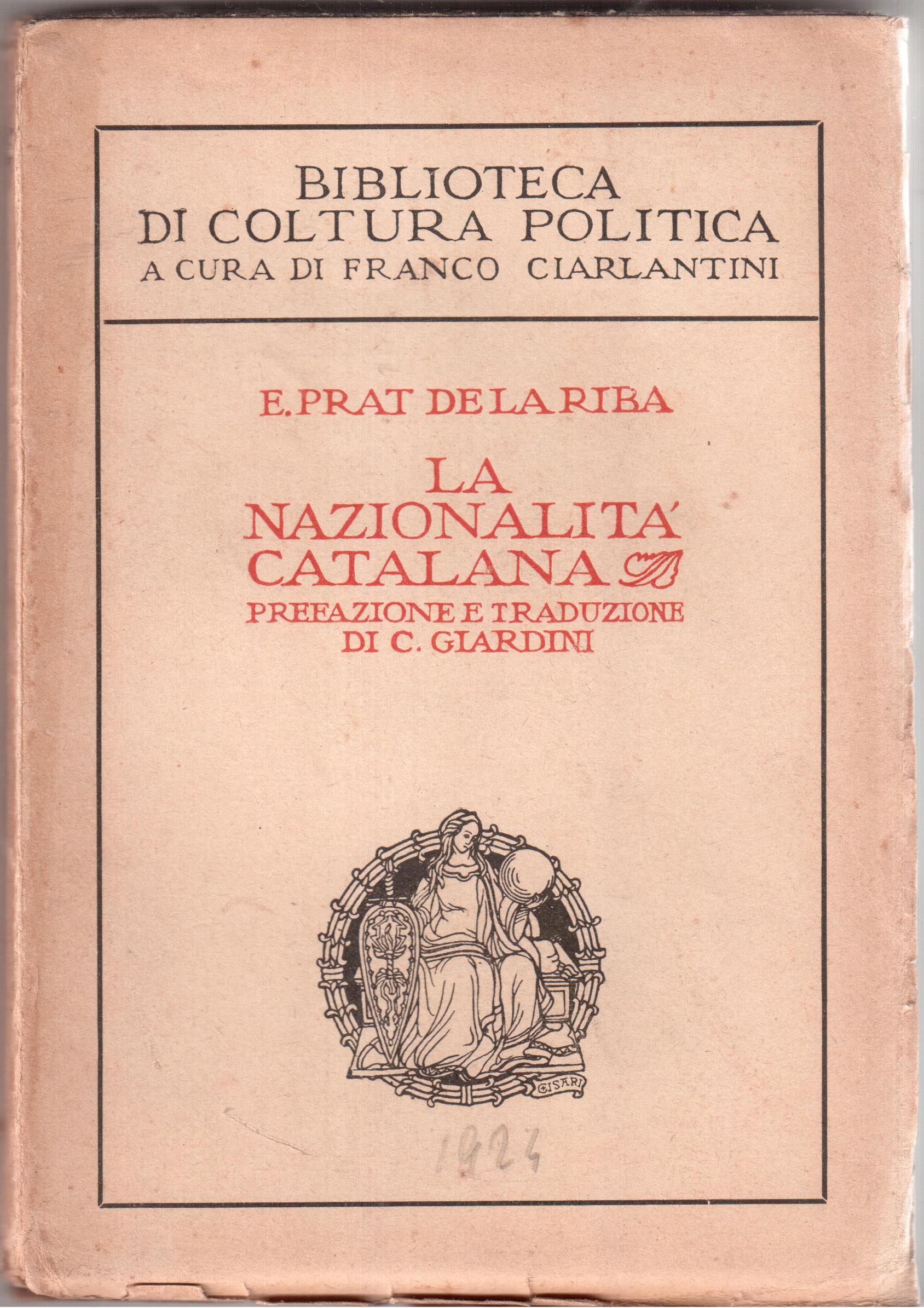La nazionalità catalana Prefazione e traduzione di C. Giardini