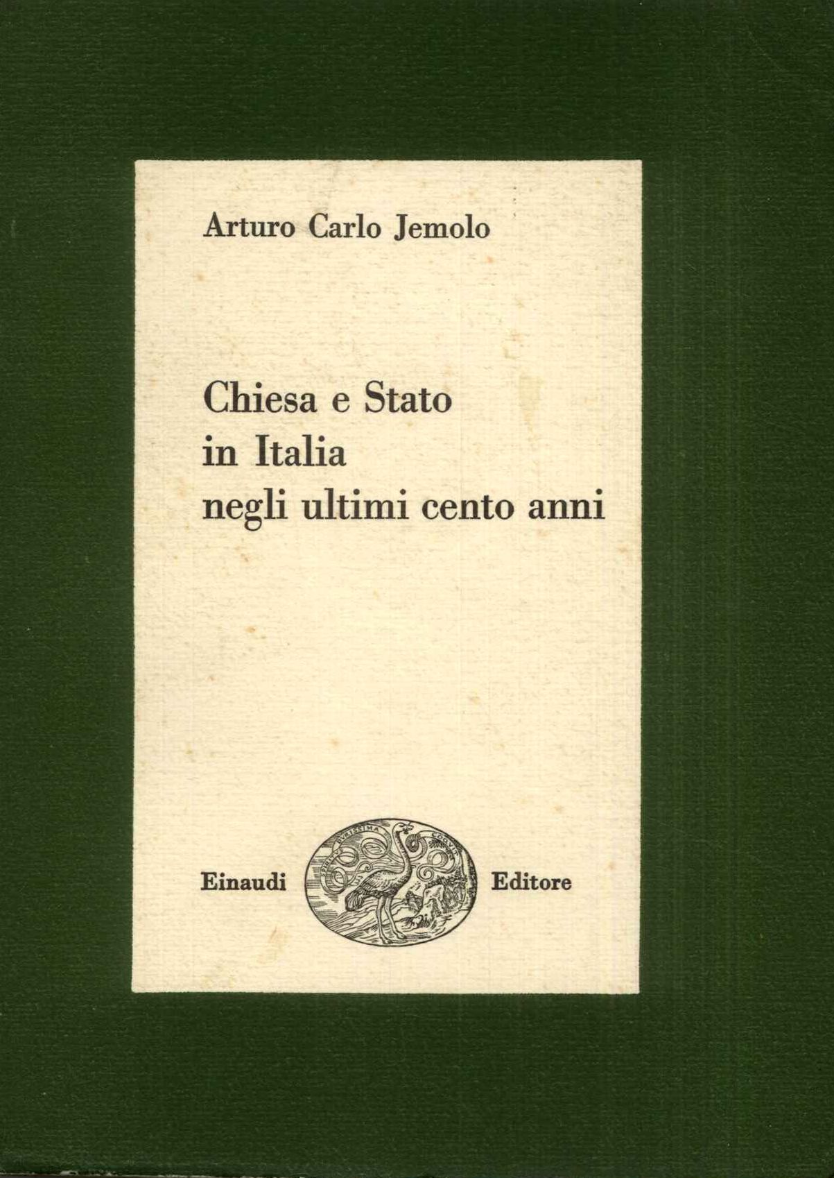 CHIESA E STATO IN ITALIA NEGLI ULTIMI CENTO ANNI