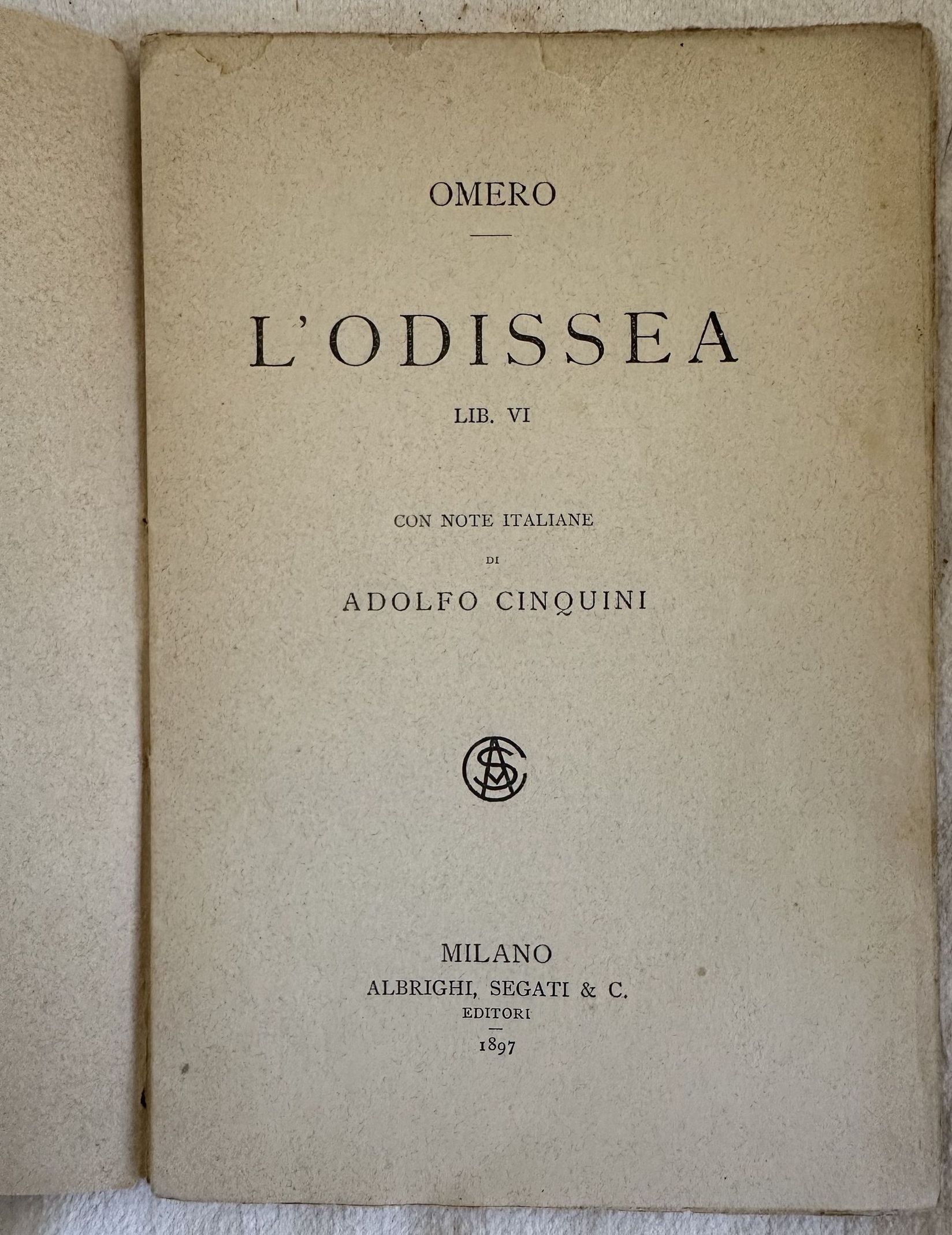 L'ODISSEA LIB. VI CON NOTE ITALIANE DI ADOLFO CINQUINI