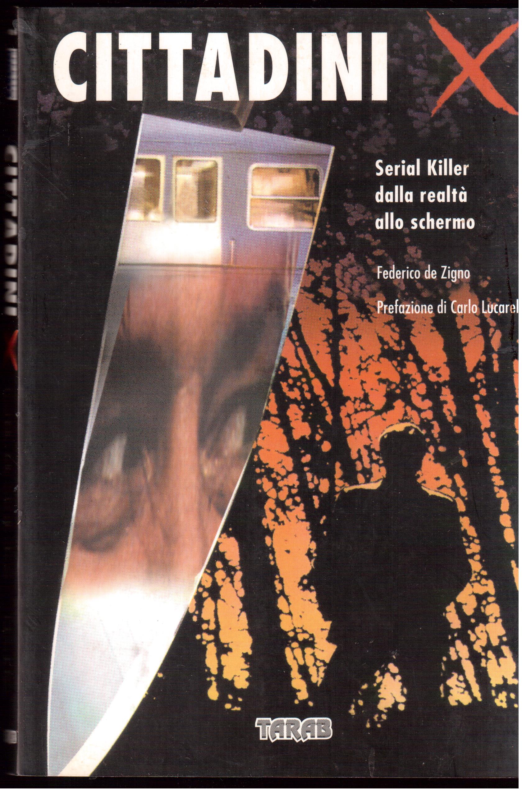 Cittadini X Serial killer dalla realtà allo schermo - Prefazione …
