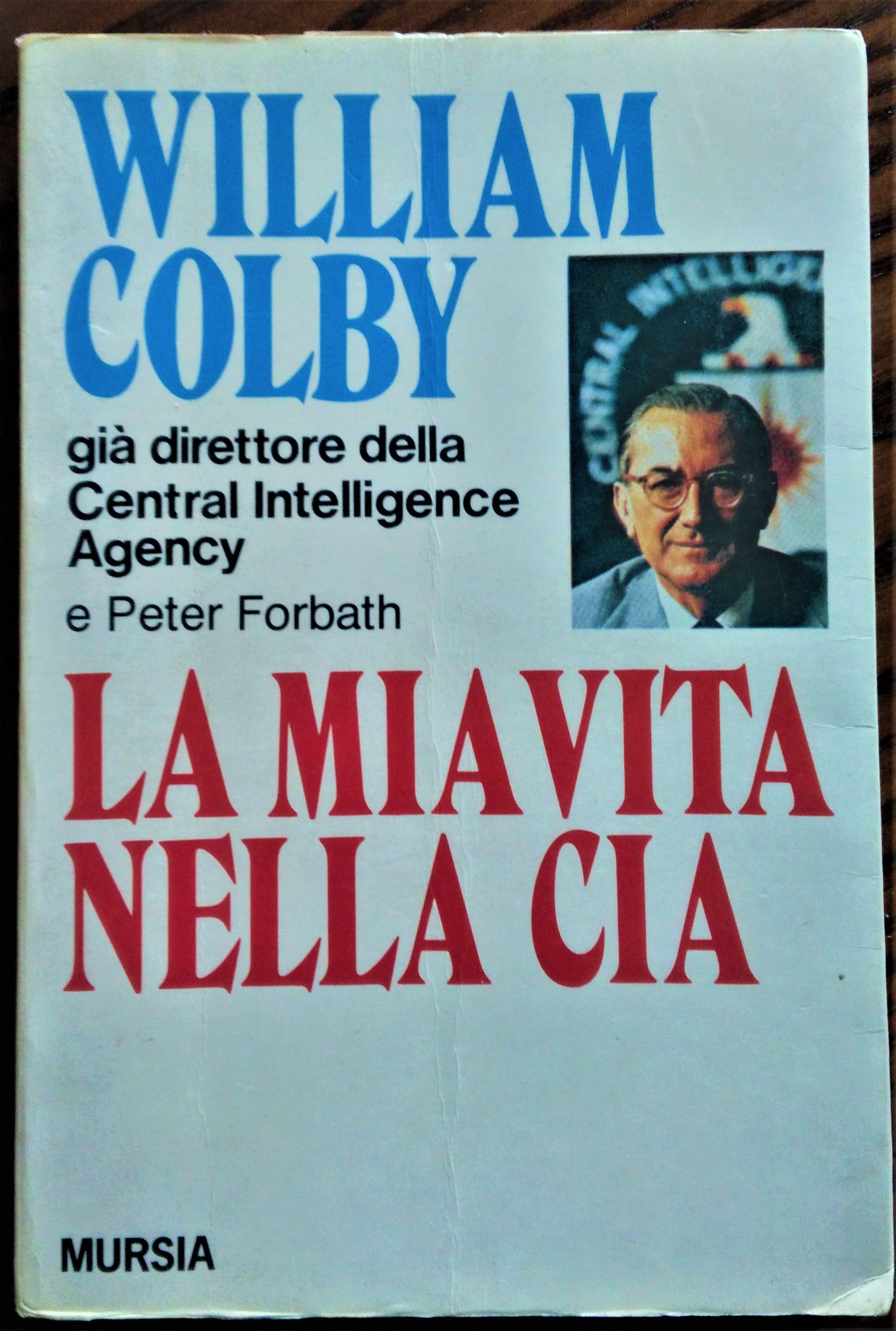 La mia vita nella CIA.