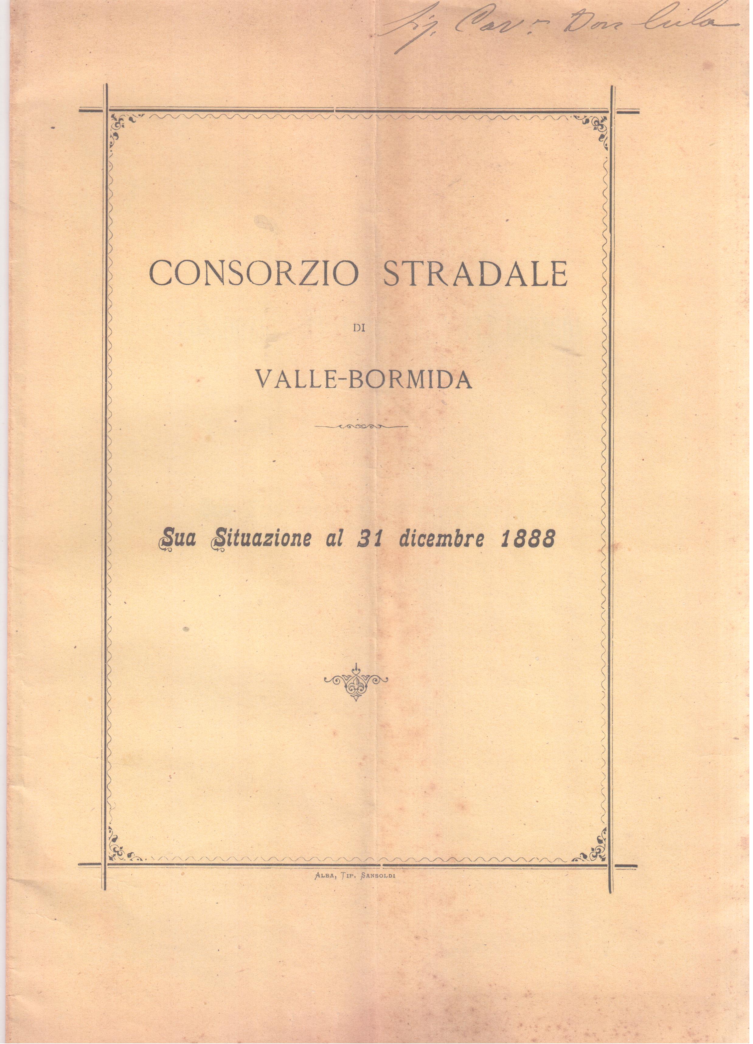 Consorzio Stradale di Valle Bormida Sua situazione al 31 dicembre …