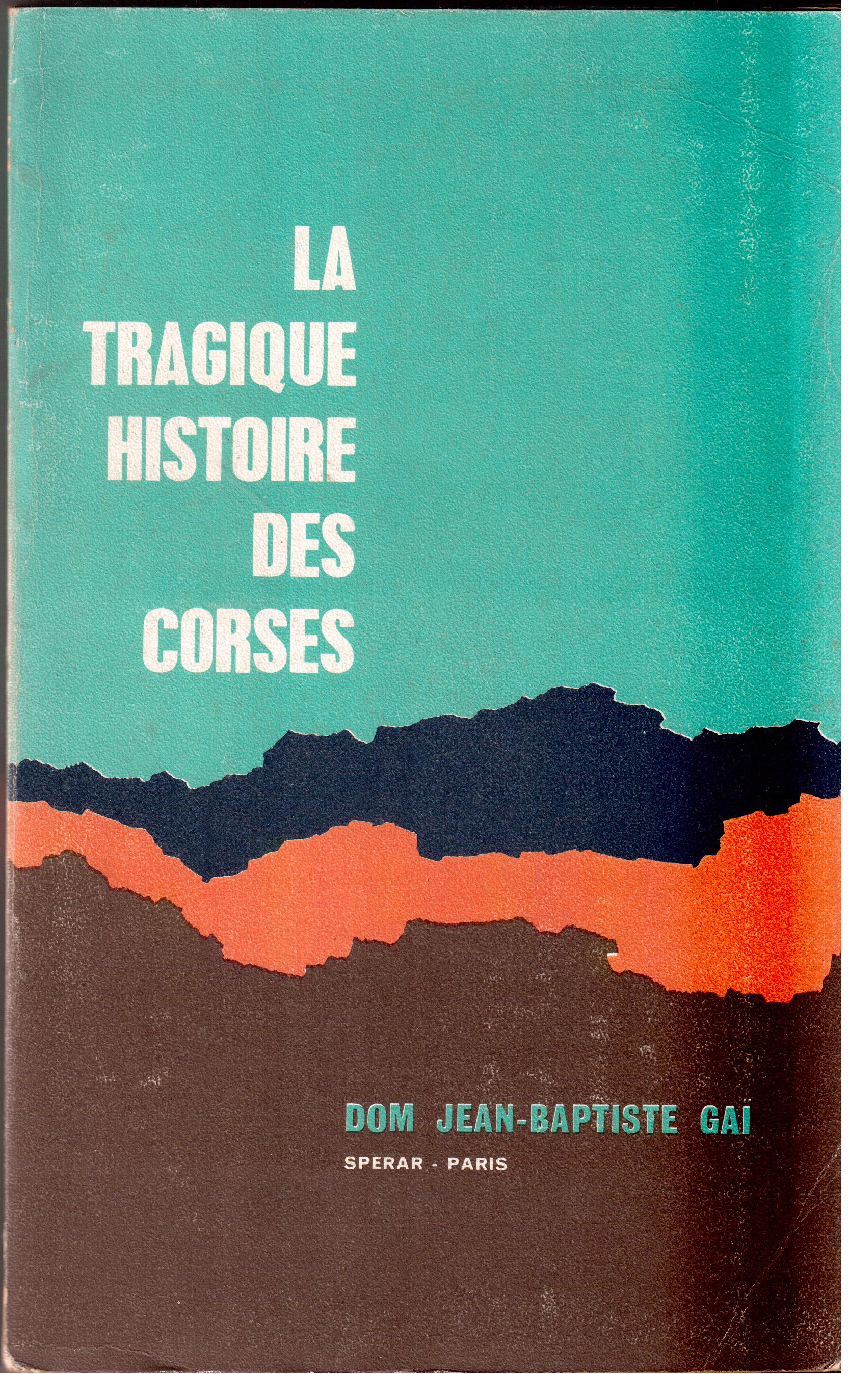 La tragique histoire des corses