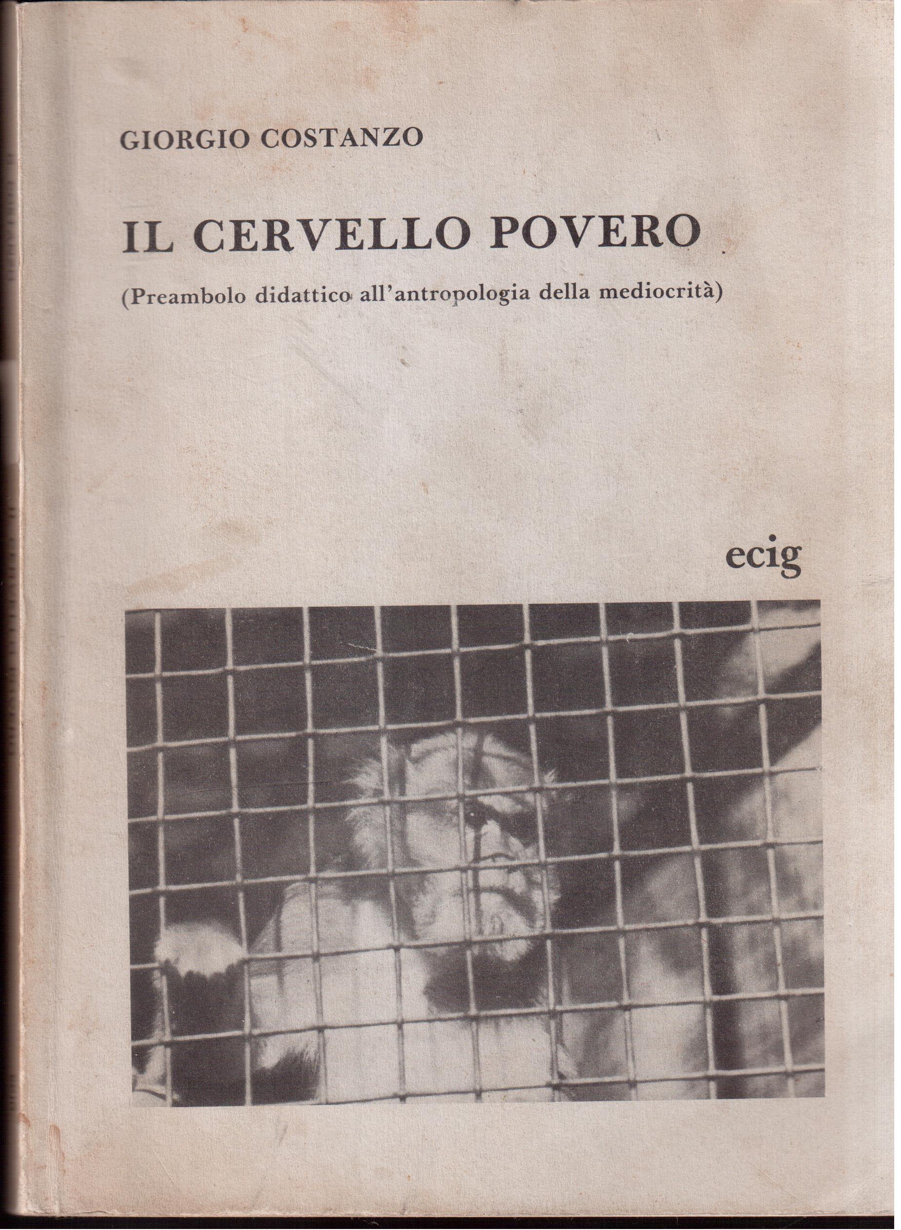 Il cervello povero Preambolo didattico all'antropologia della mediocrità