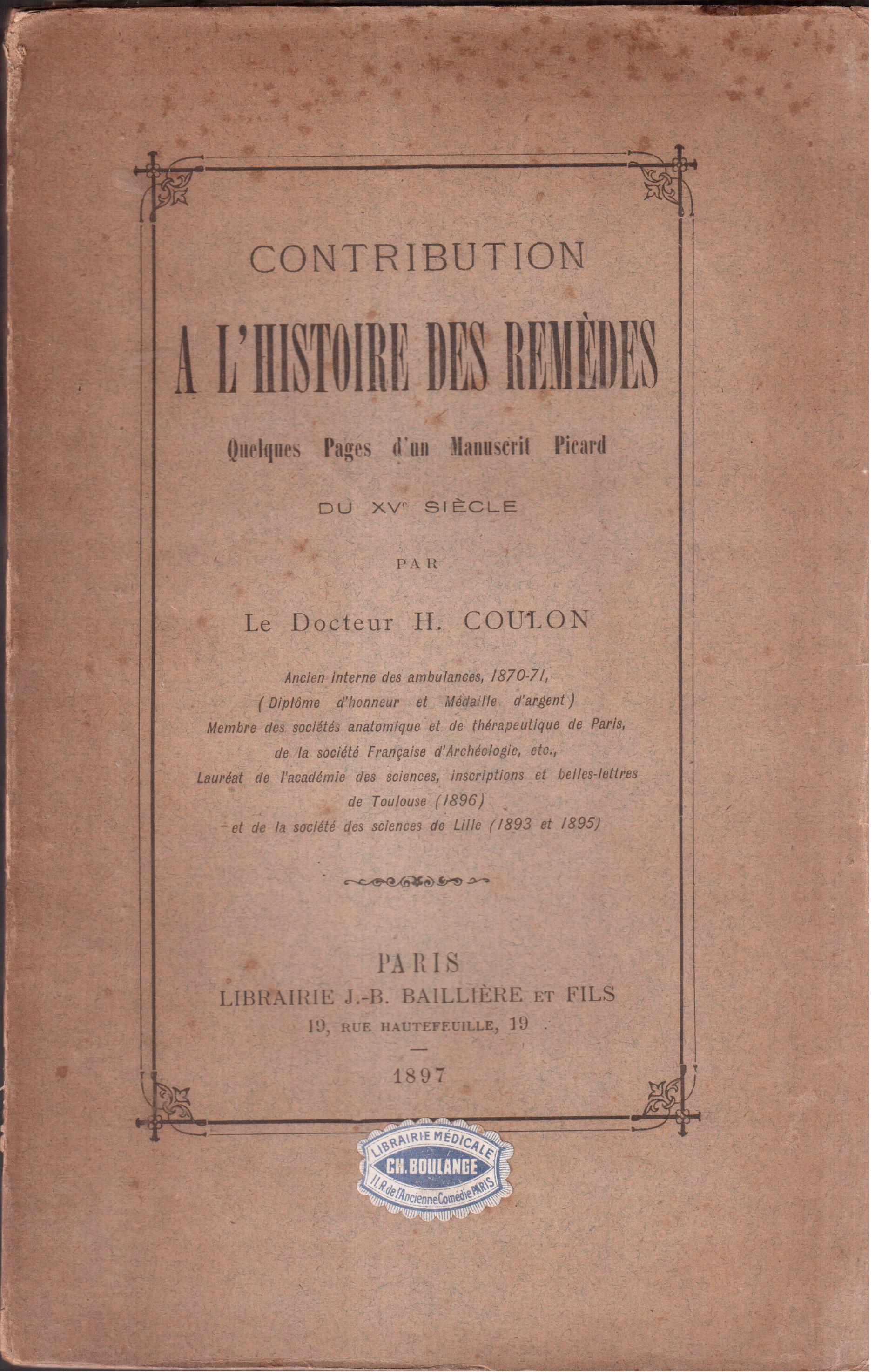 Contribution a l'histoire des remèdes Quelques Pages d'un Manuscrit Picard …