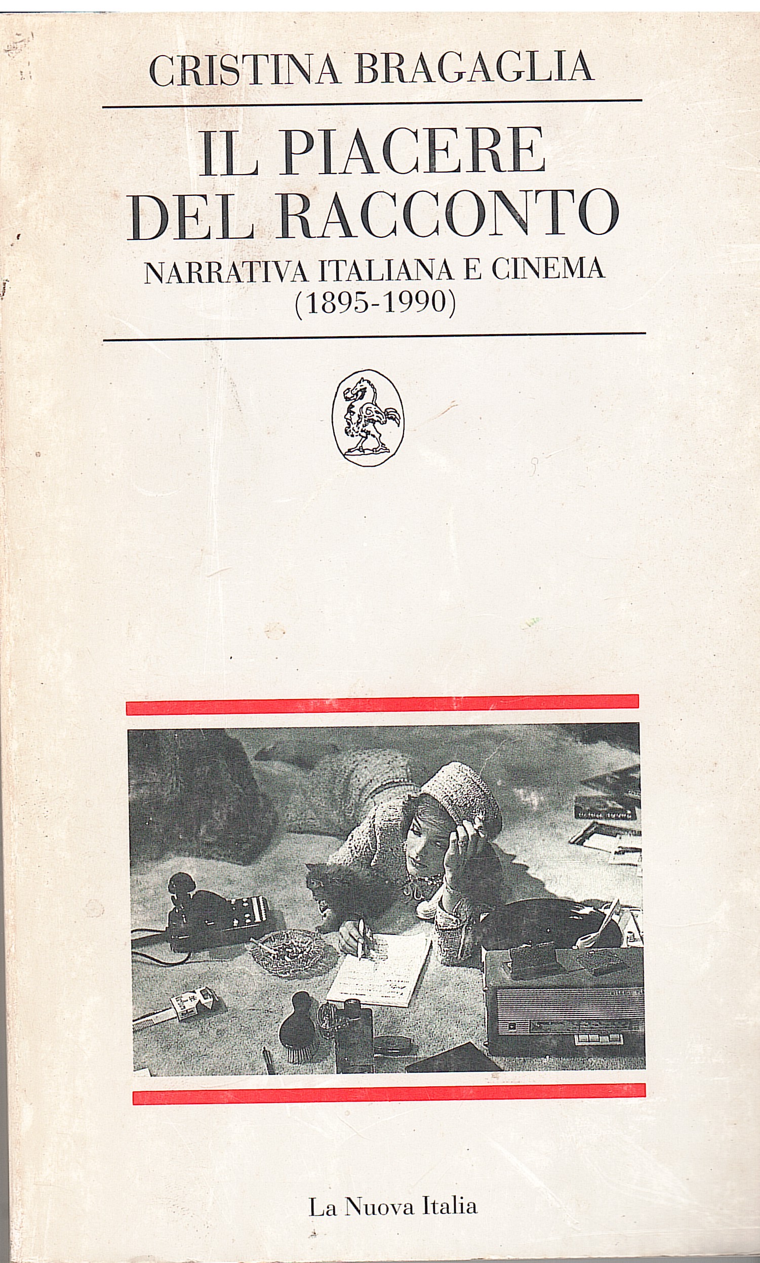 IL PIACERE DEL RACCONTO. NARRATIVA ITALIANA E CINEMA (1895-1990)