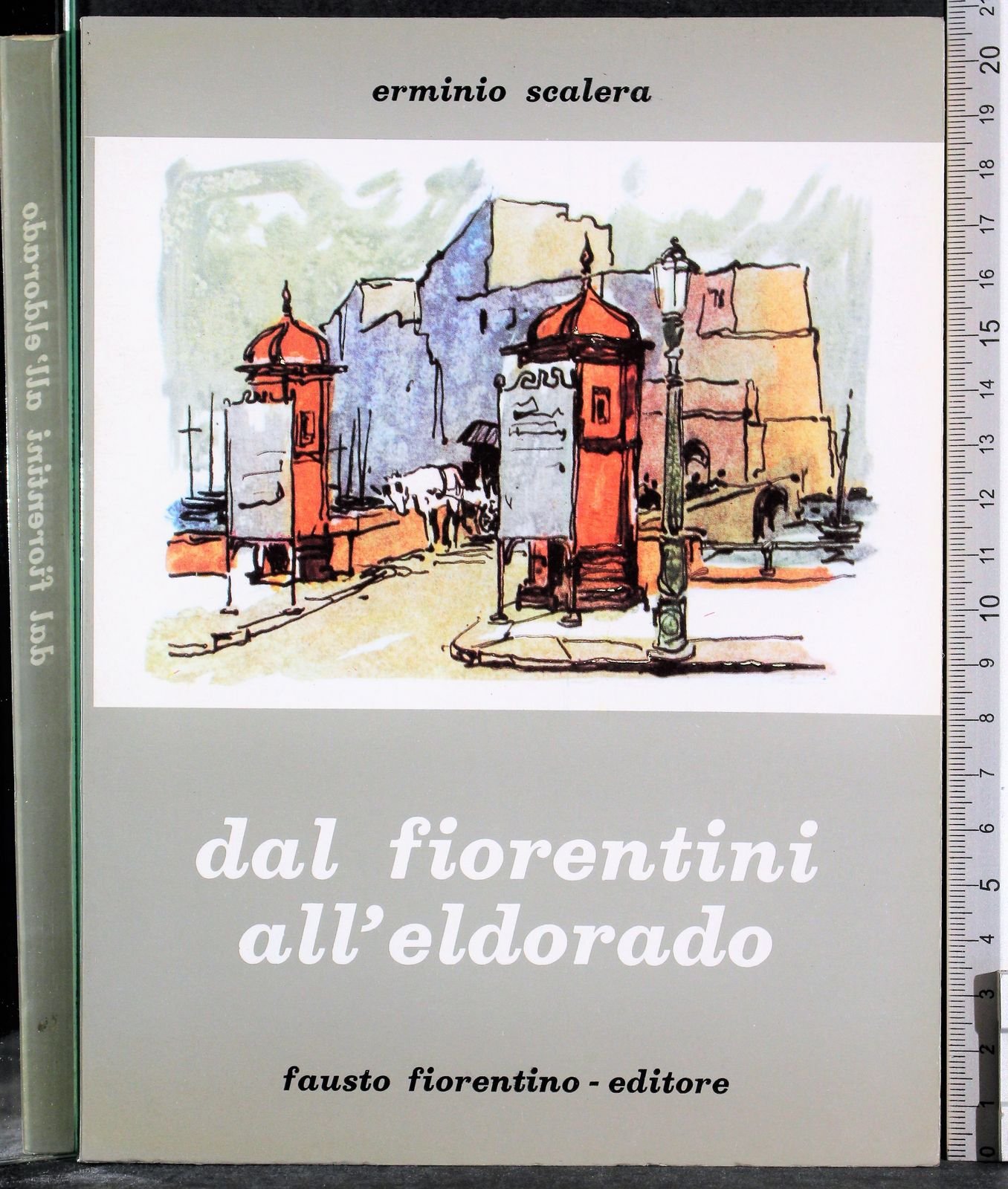 Dal Fiorentini all’Eldorado - Fausto Fiorentini Editore