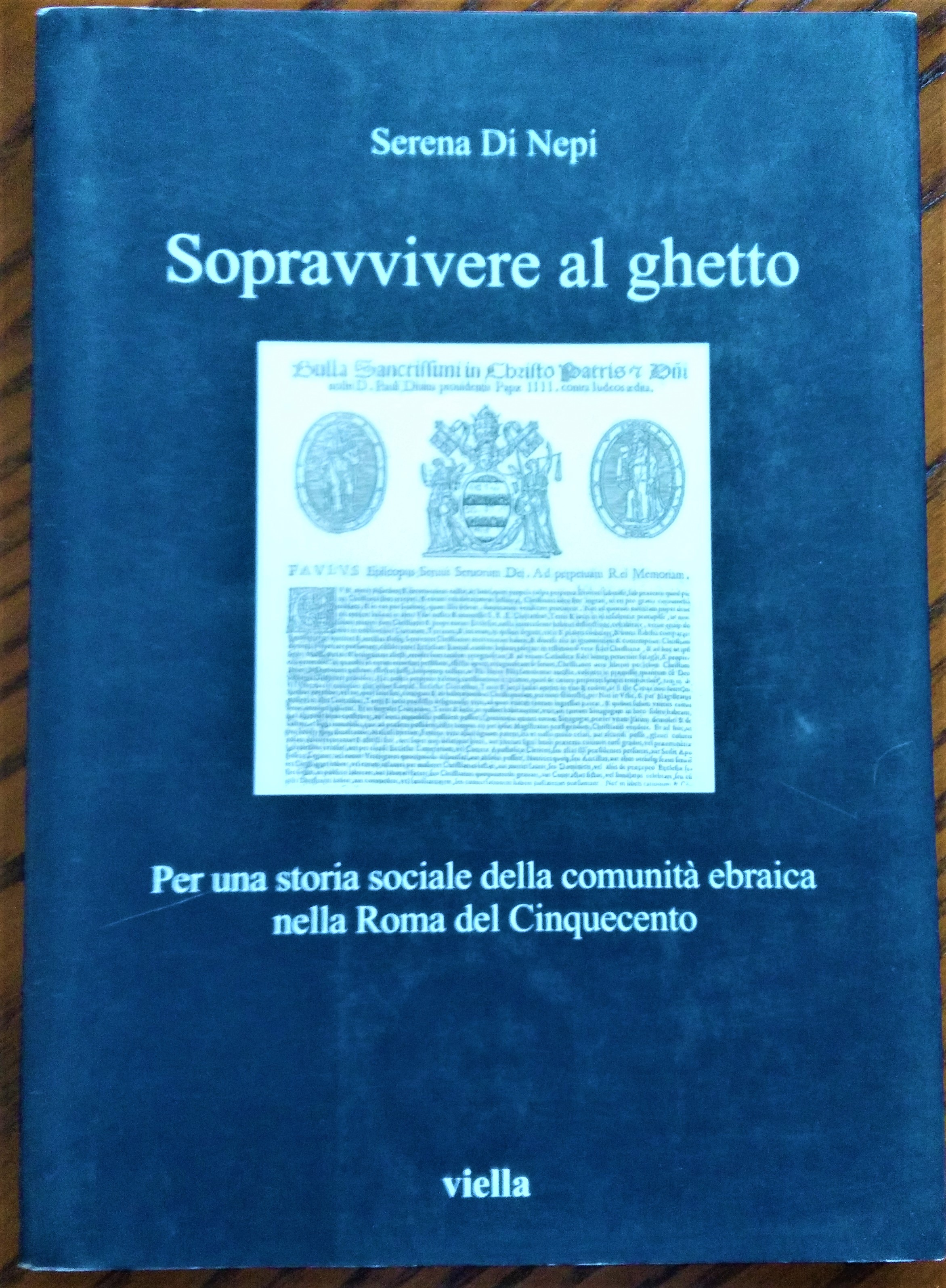 Sopravvivere al ghetto. Per una storia sociale della comunità ebraica …