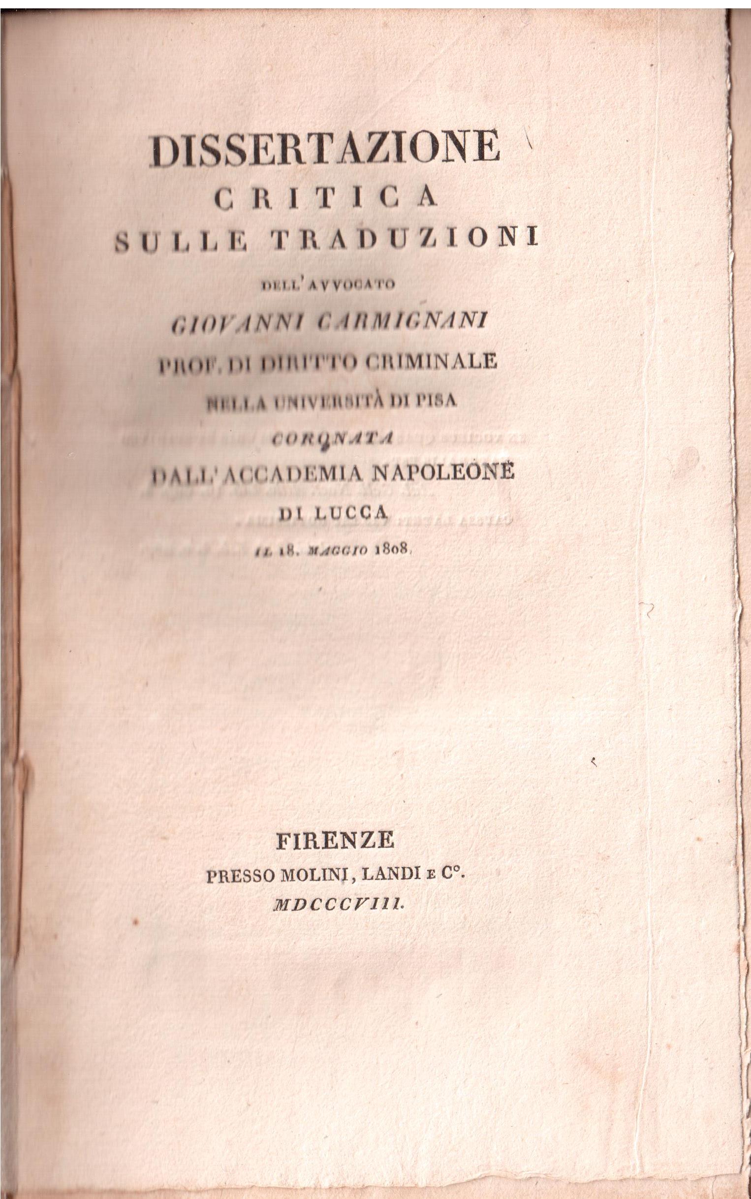 Dissertazione critica sulle traduzioni dell'avvocato Giovanni Carmignani prof. di Diritto …